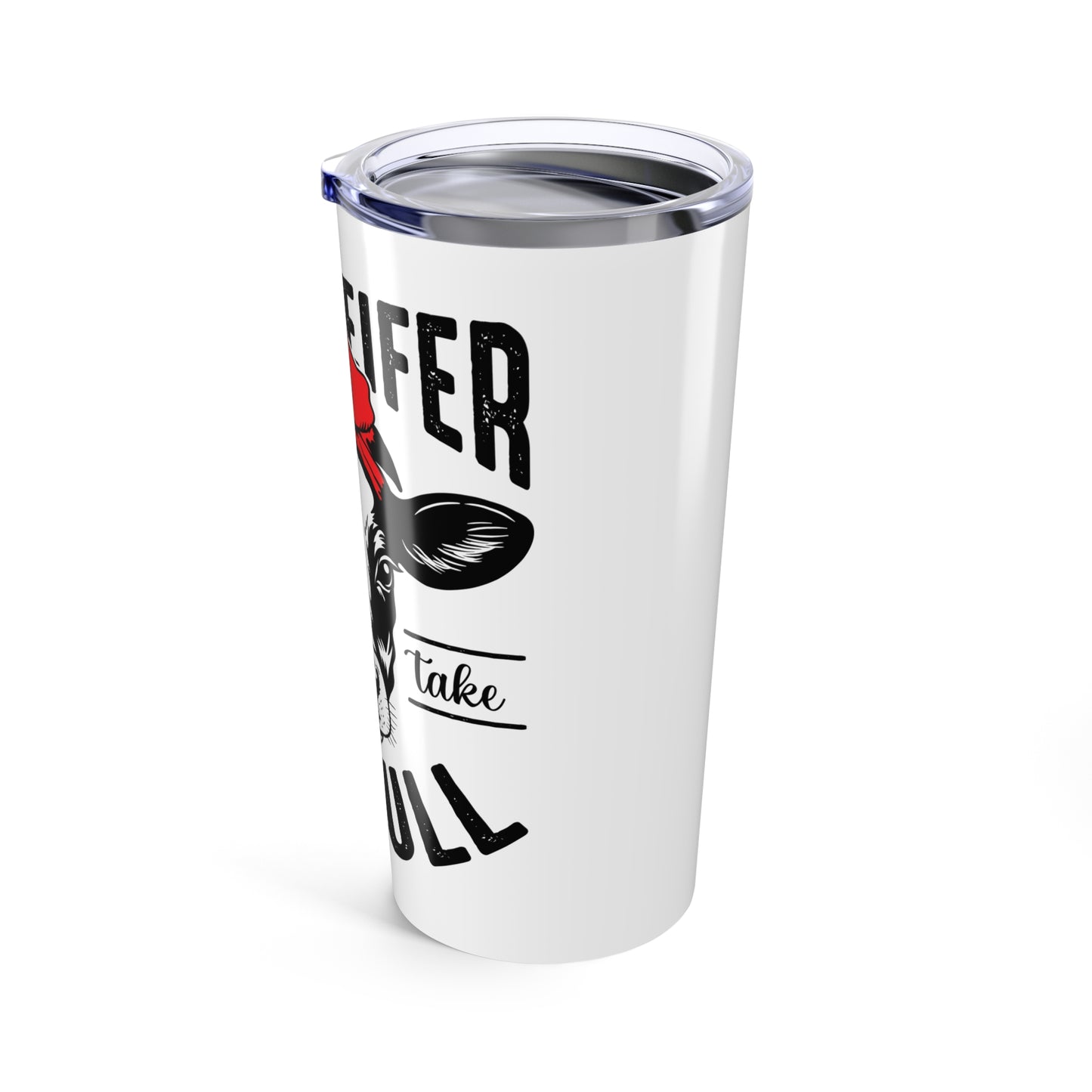 Funny Cow Tumbler 20oz, "This Heifer Don't Take No Bull" Travel Mug, Gift for Cow Lovers, Farmhouse Decor - aMOOsing Designs