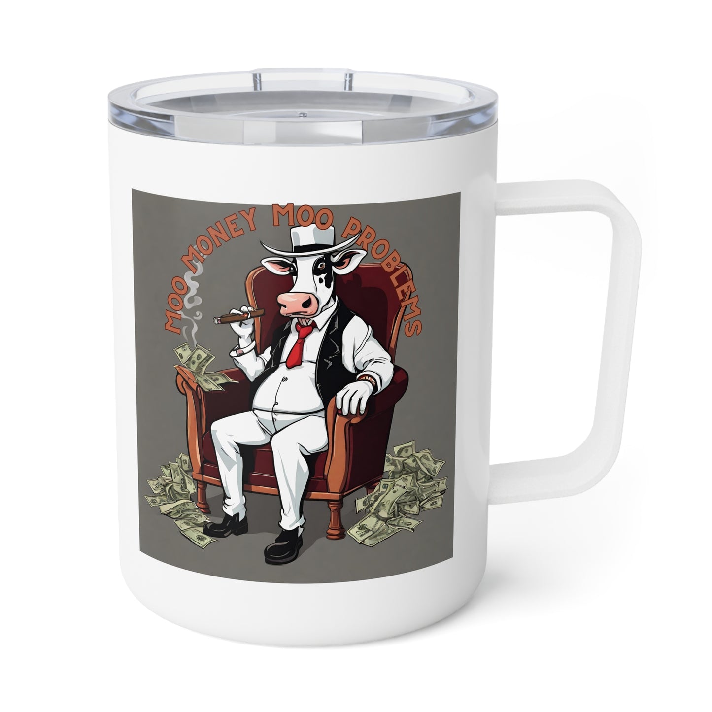MOO Money MOO Problems- Funny Cow Insulated Coffee Mug, 10oz - aMOOsing Designs