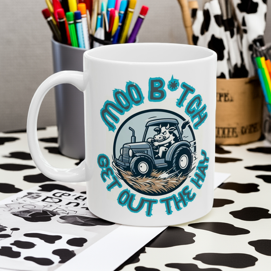 MOO B*tch Get Out The Hay – Funny Cow Coffee Mug, Farm Animal Ceramic Cup, Gift for Cow Lovers - aMOOsing Designs