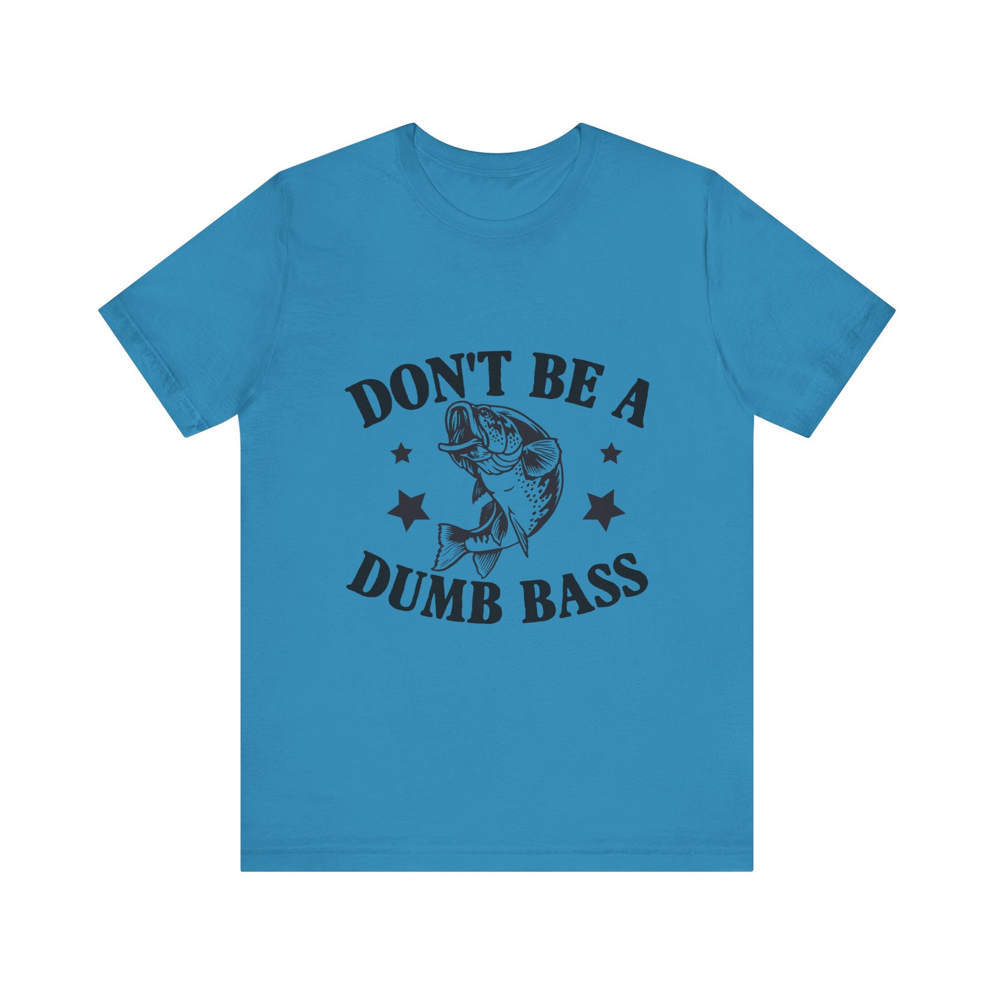 Funny Fishing T-Shirt - "Don't Be a Dumb Bass" Unisex Jersey Tee - aMOOsing Designs