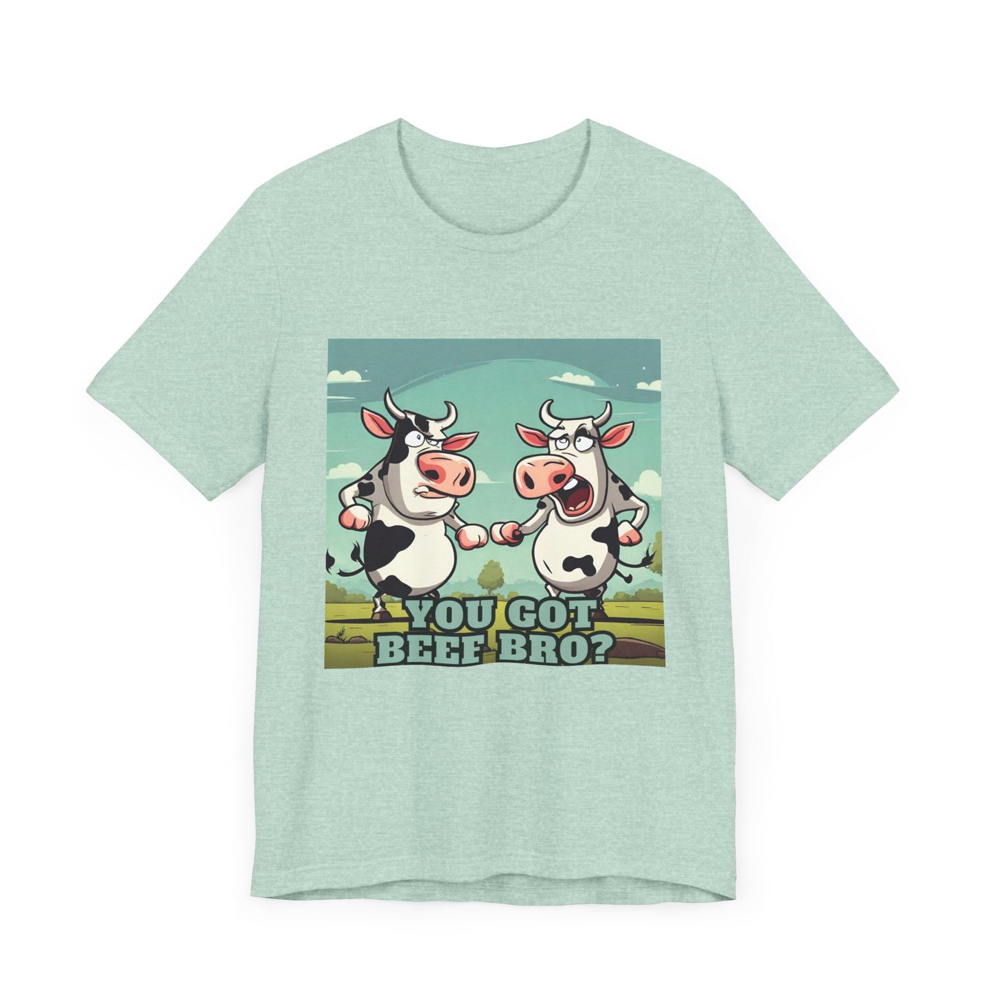 You got beef?- Unisex Jersey Short Sleeve Tee - aMOOsing Designs