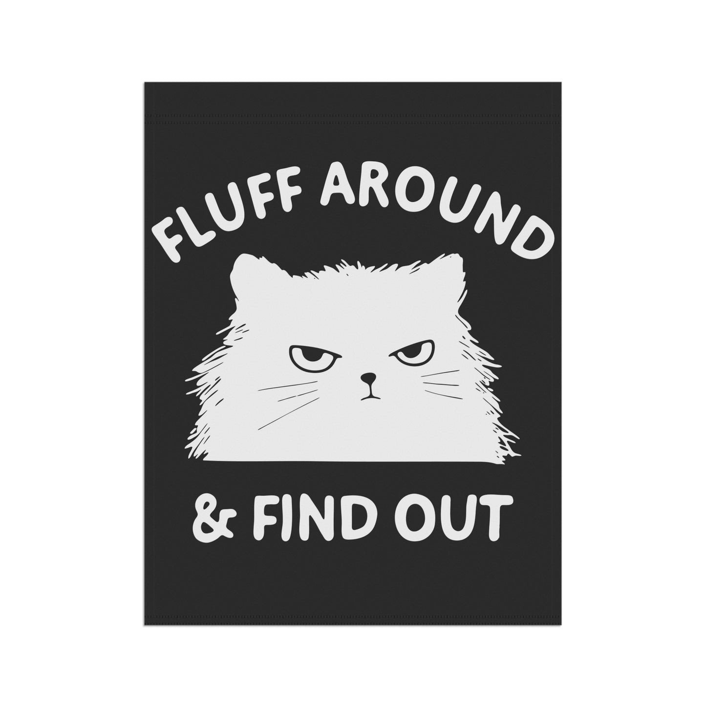 Fluff Around- Cat Garden Banner | Playful Outdoor Decor, Cat Lover Gift, Funny Flag for Garden, Home & Patio - aMOOsing Designs