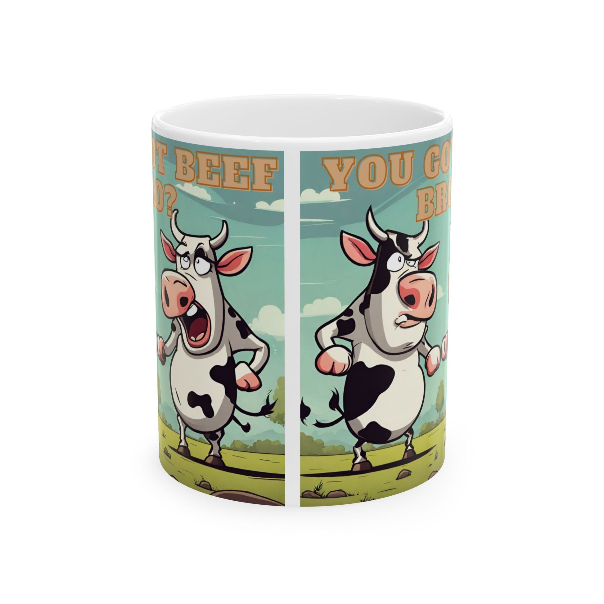 You Got Beef Bro?- Funny Cow Coffee Mug, (11oz, 15oz) - aMOOsing Designs