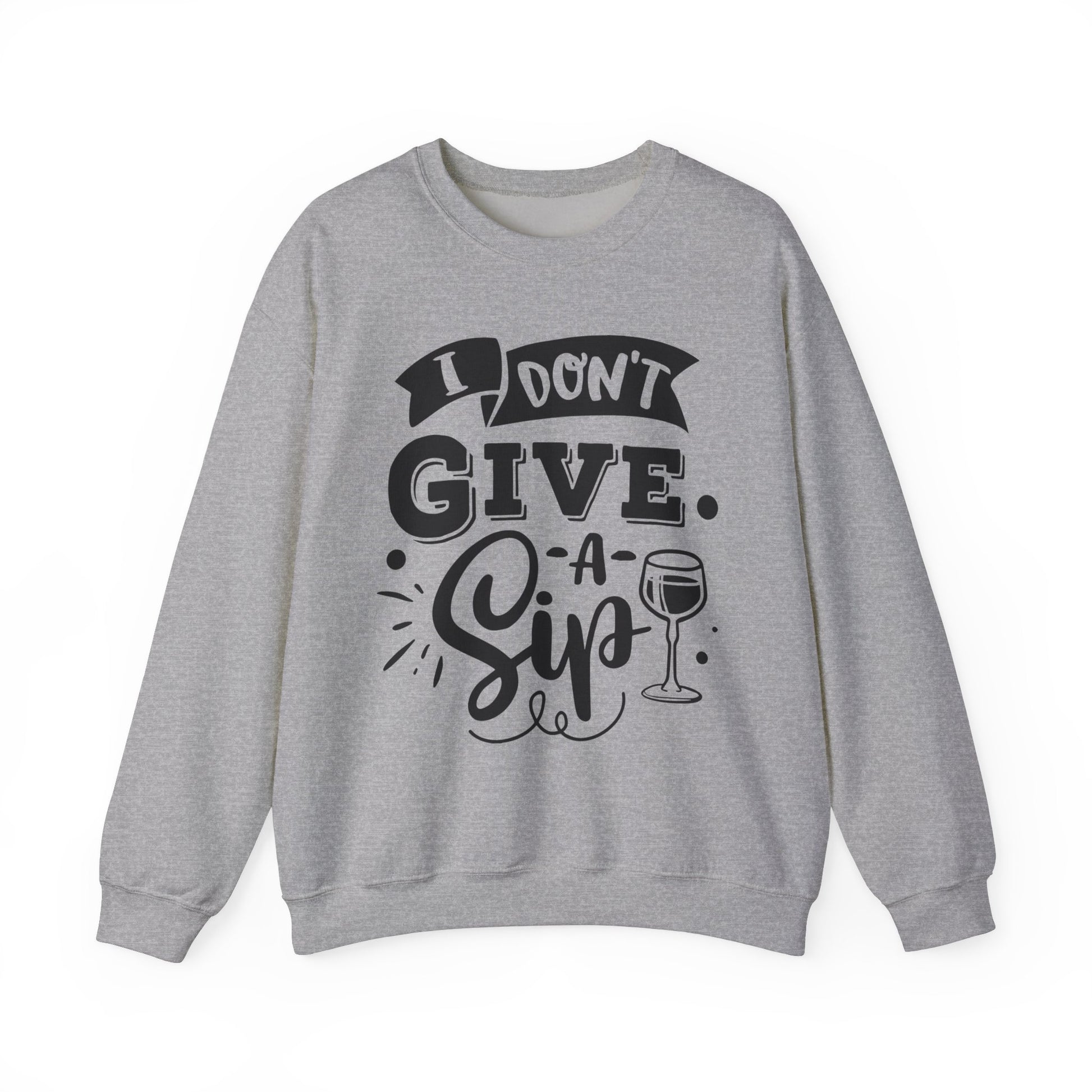 I Don't Give a Sip Unisex Heavy Blend Crewneck Sweatshirt, Funny Wine Lover Gift, Cozy Casual Sweatshirt, Perfect for Parties, Sip and Chill - aMOOsing Designs