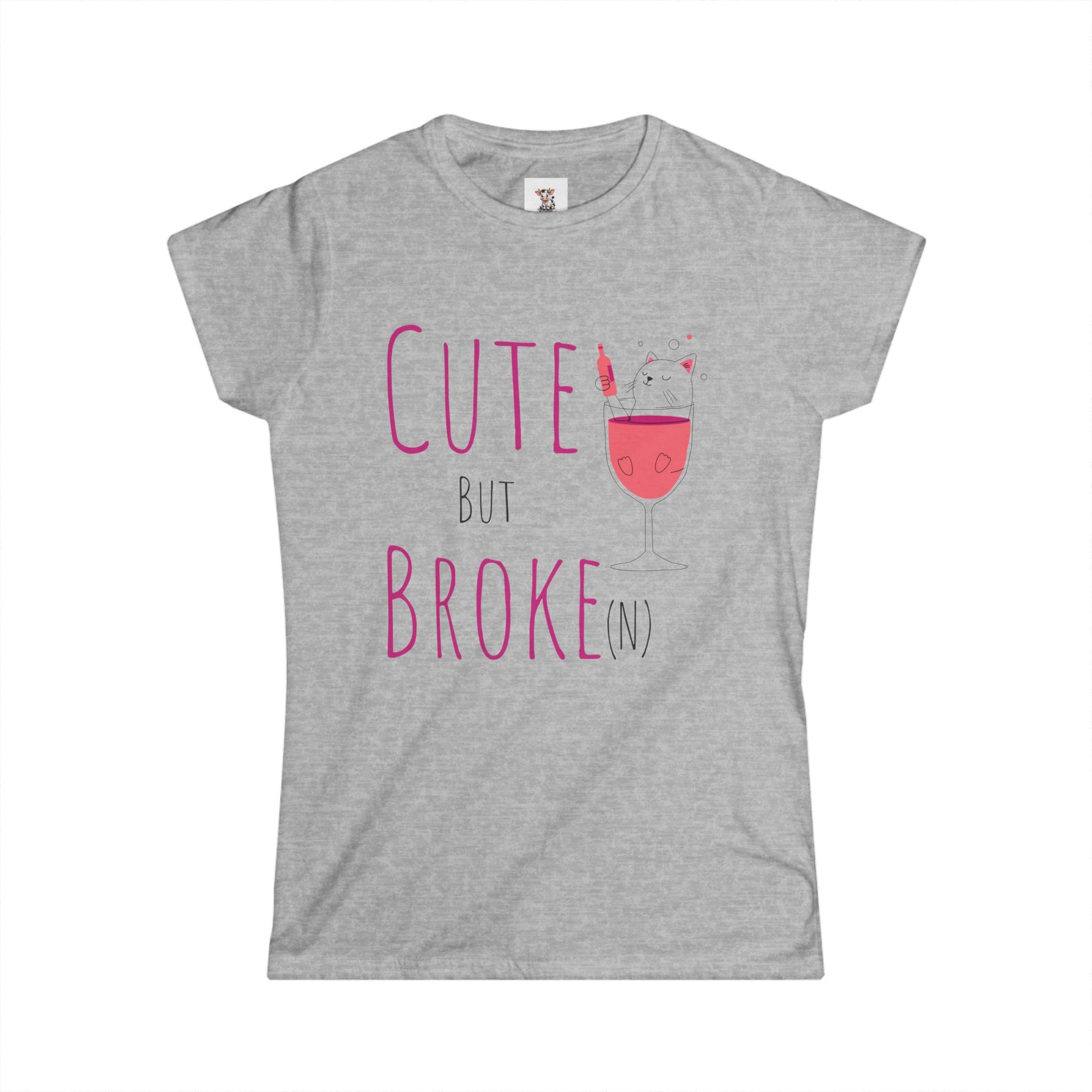 Cute But Broke Women's Softstyle Tee - Fun  Shirt for Budget-Friendly Fashion Lovers - aMOOsing Designs