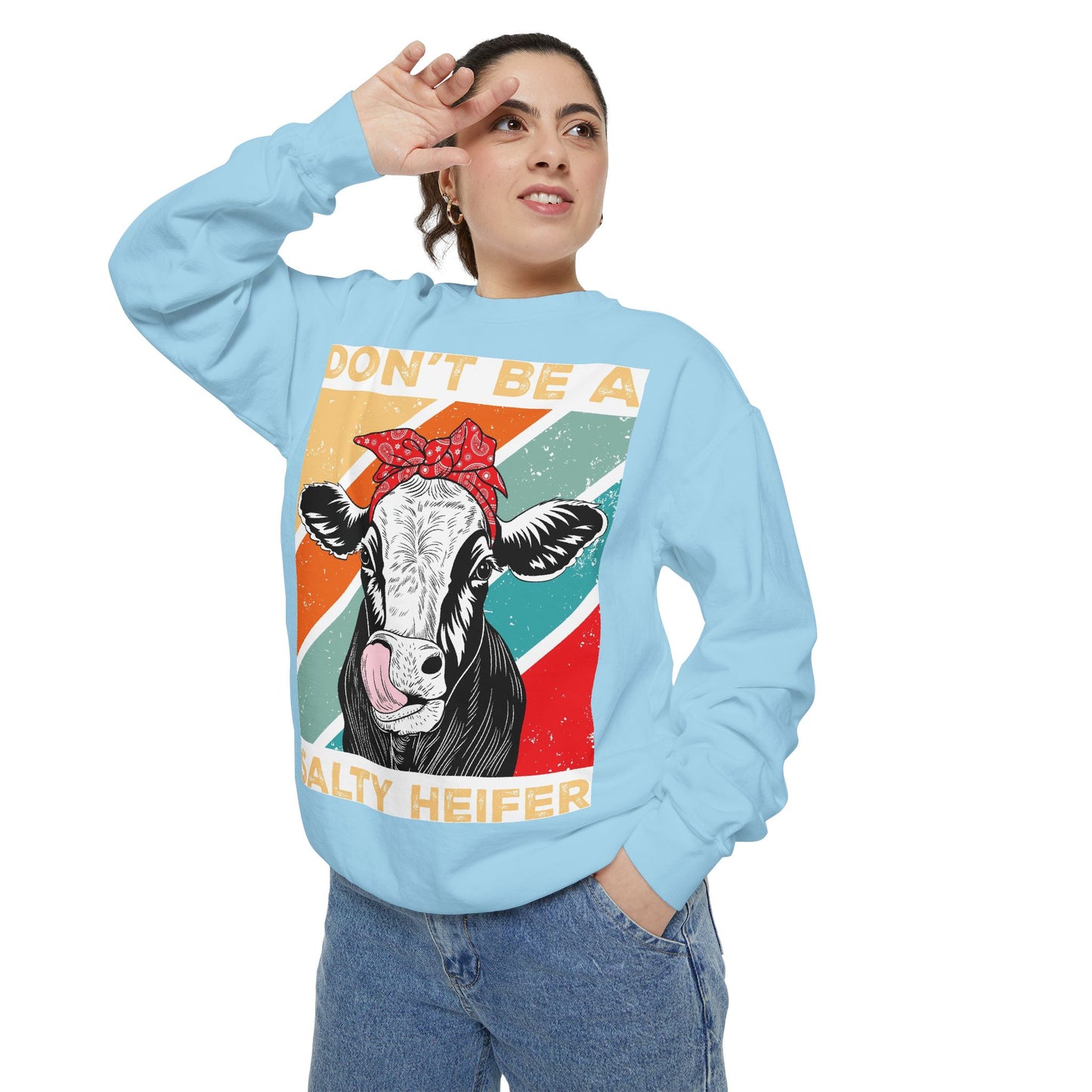 Don't Be a Salty Heifer - Sassy & Stylish Unisex Sweatshirt" - aMOOsing Designs