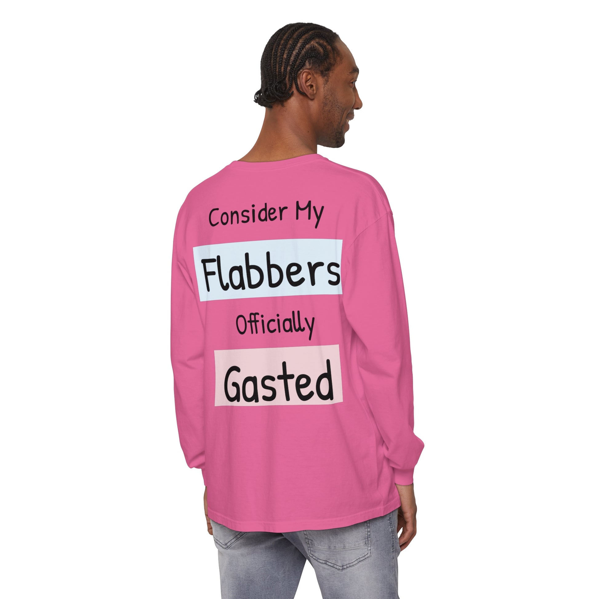 Whimsical Long Sleeve T-Shirt - "Consider My Flabbers Officially Gasted" - aMOOsing Designs