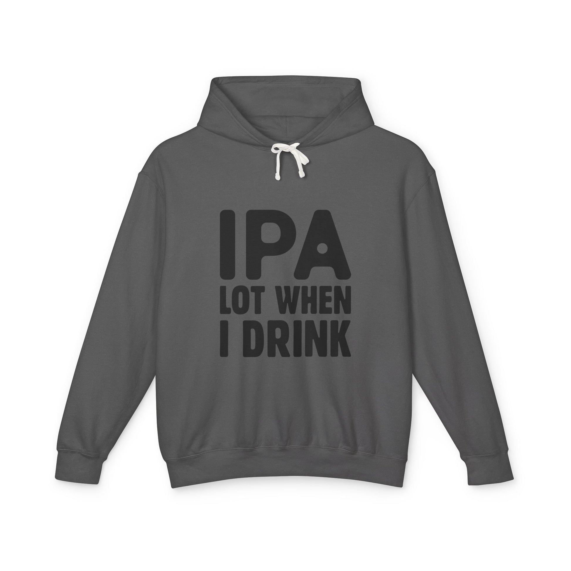 IPA Lot When I Drink Unisex Lightweight Hooded Sweatshirt - Perfect for Beer Lovers - aMOOsing Designs