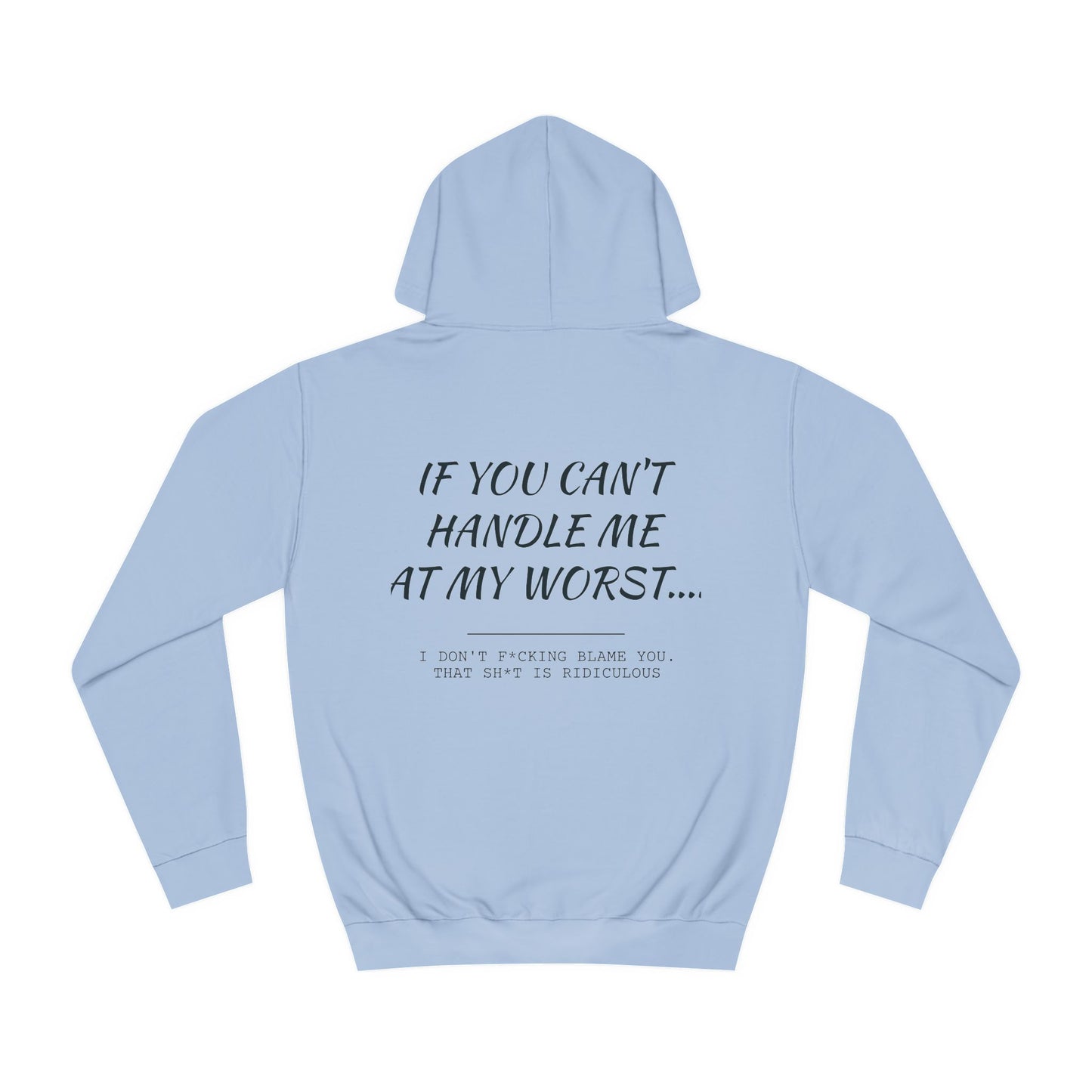 If you can't handle me- Unisex College Hoodie - aMOOsing Designs