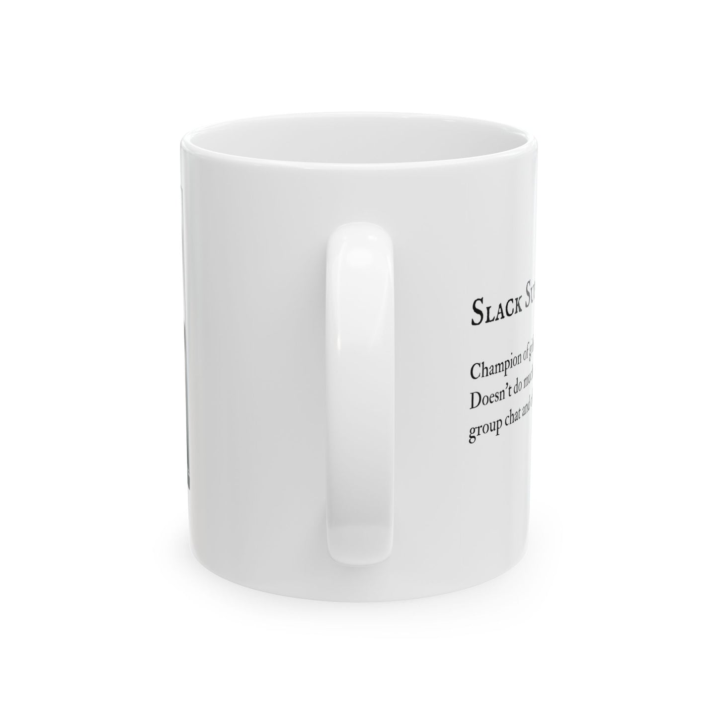 Funny Slack Superstar Ceramic Mug, Coworker Gift, Office Humor Cup, Work from Home Present, Team Building Coffee Cup