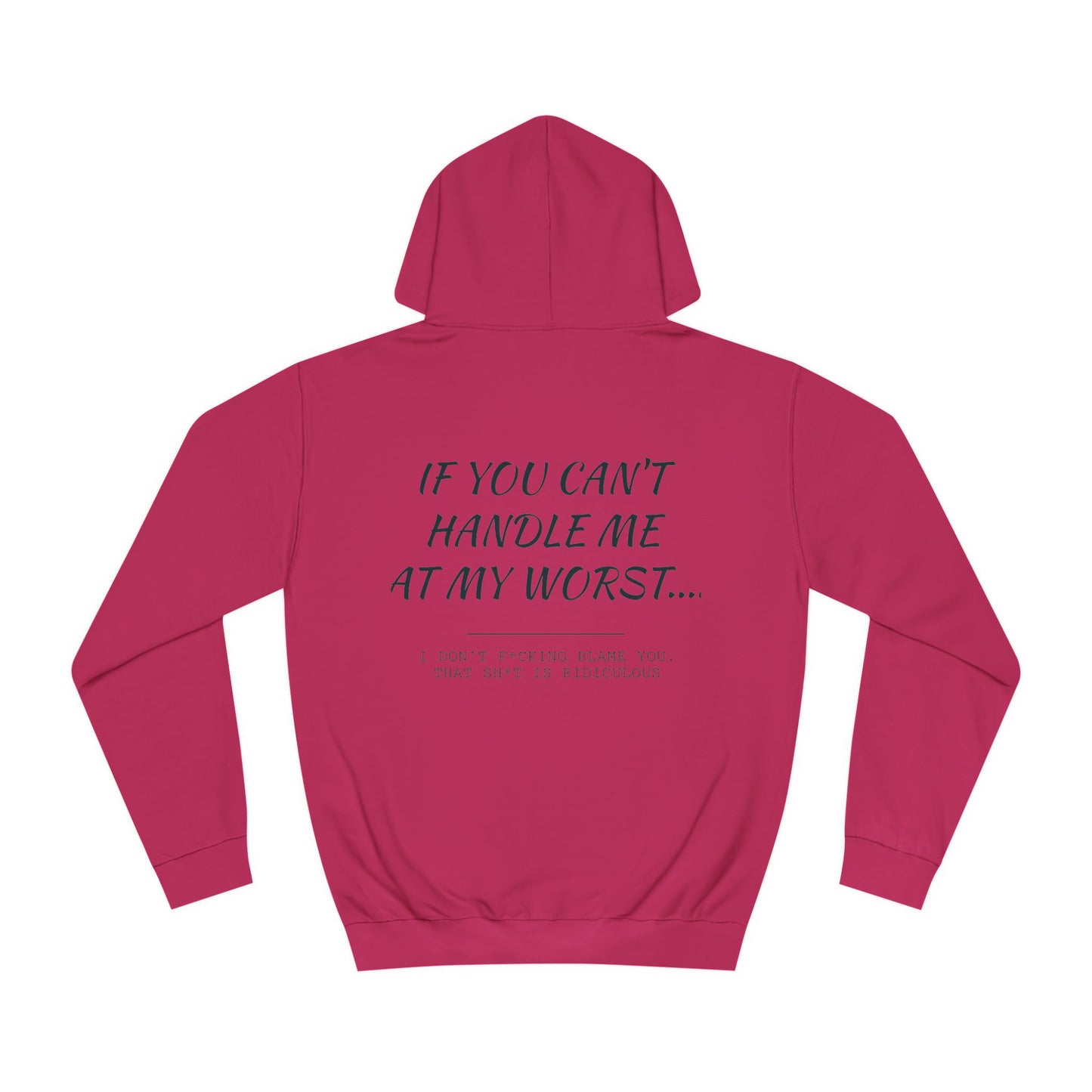 If you can't handle me- Unisex College Hoodie - aMOOsing Designs