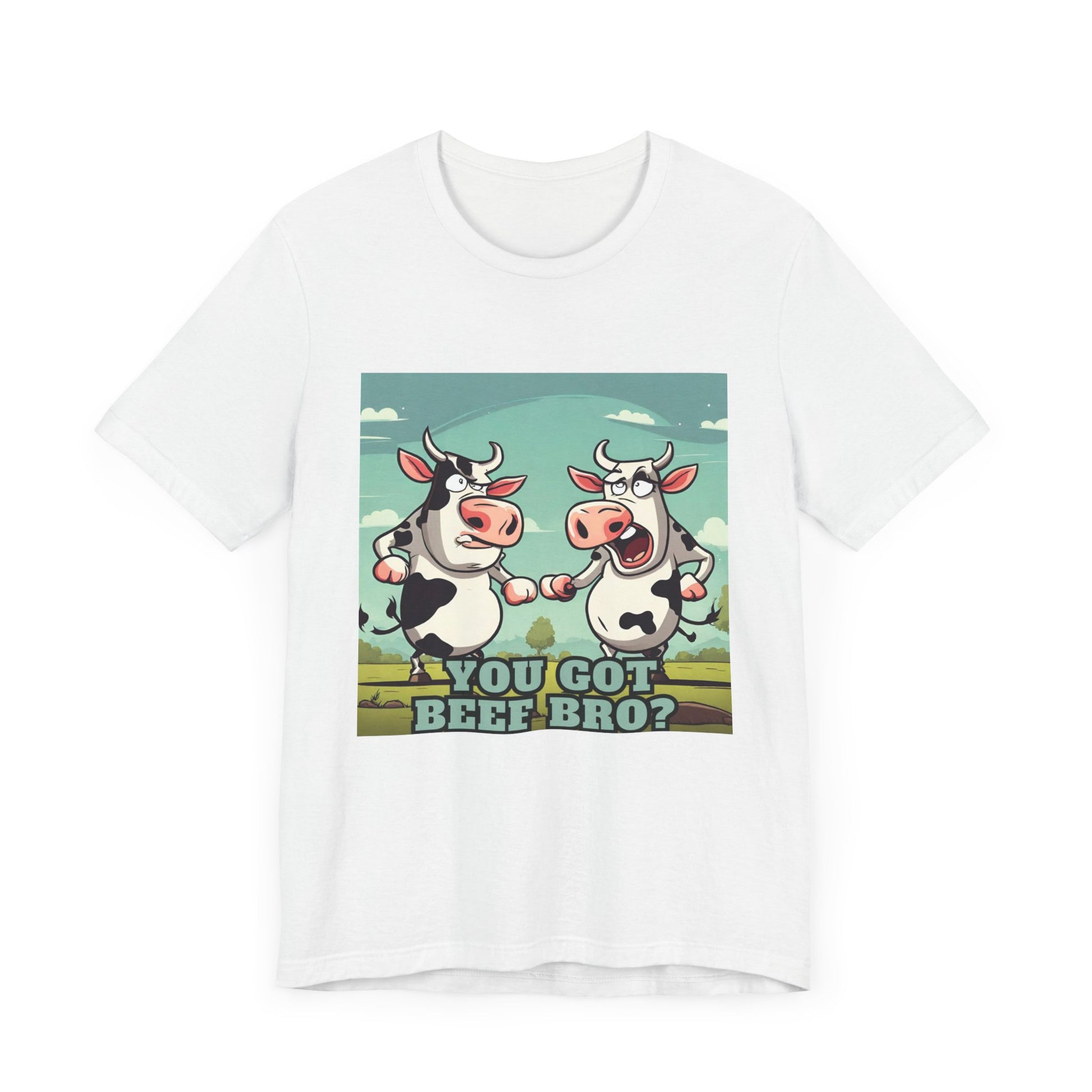 You got beef?- Unisex Jersey Short Sleeve Tee - aMOOsing Designs