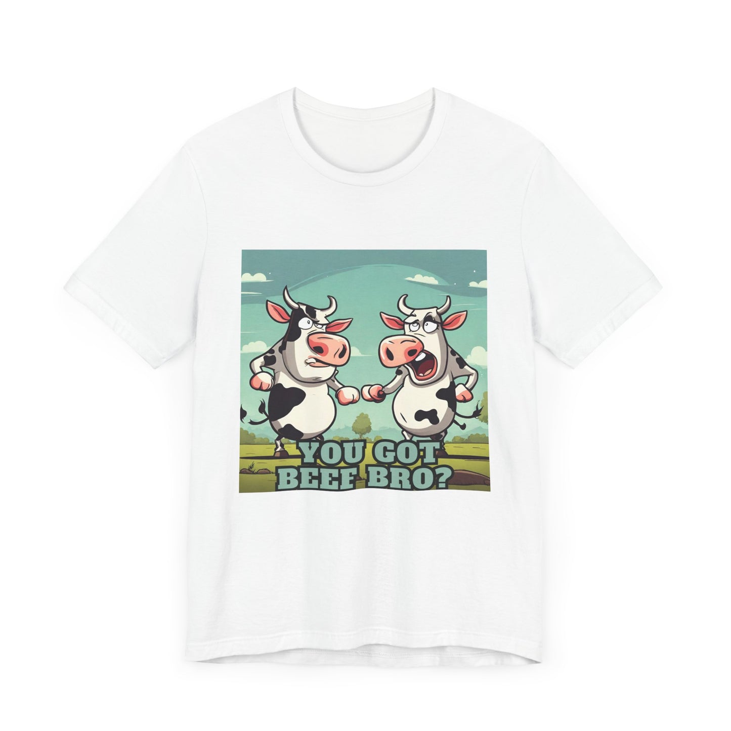 You got beef?- Unisex Jersey Short Sleeve Tee - aMOOsing Designs