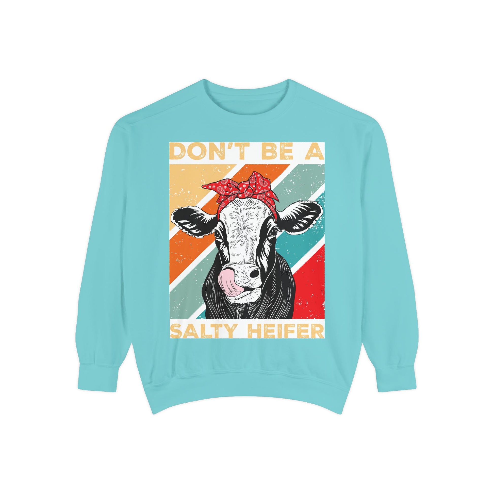 Don't Be a Salty Heifer - Sassy & Stylish Unisex Sweatshirt" - aMOOsing Designs