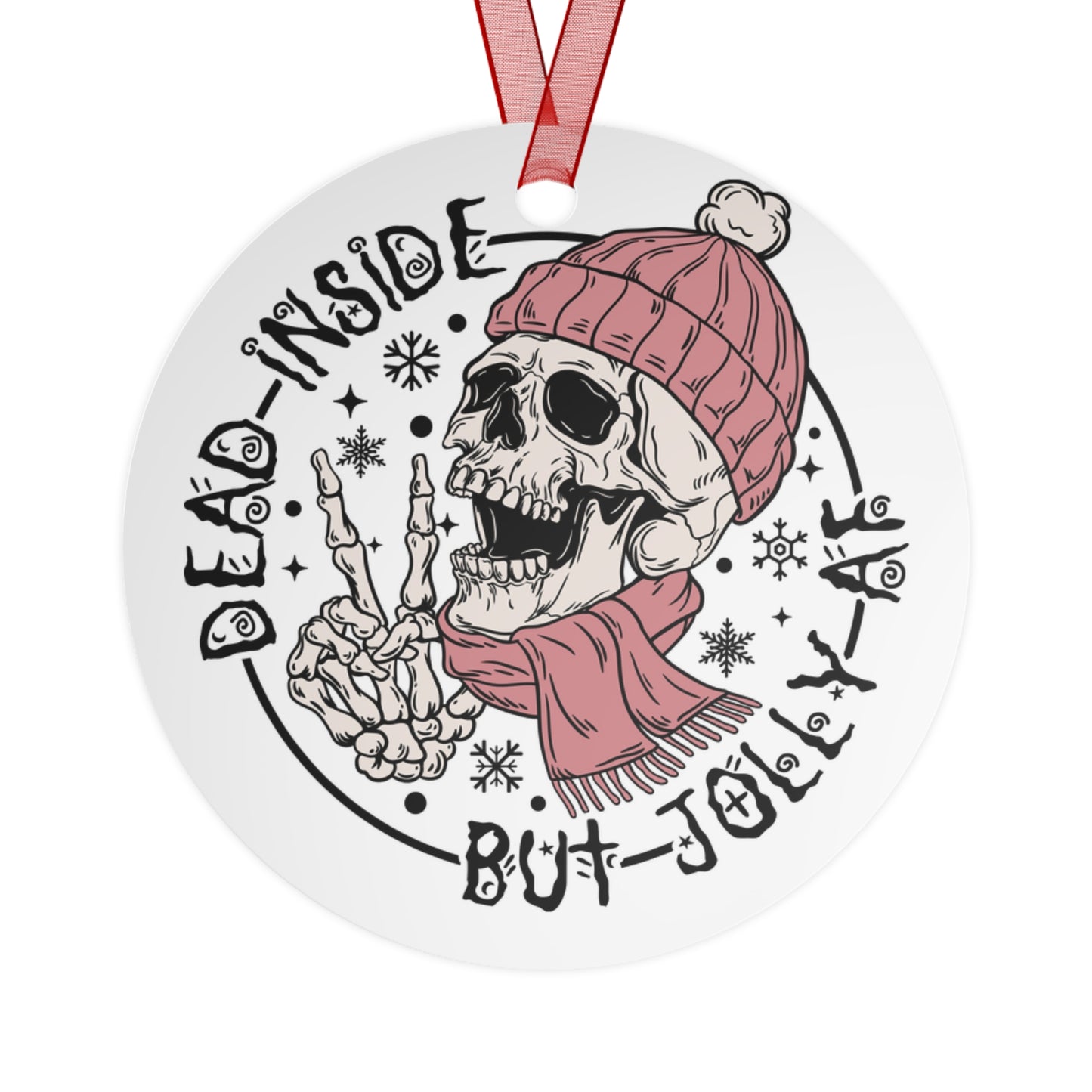 Metal Ornaments - Dead Inside But Jolly AF Skull Decor for Christmas & Halloween - aMOOsing Designs