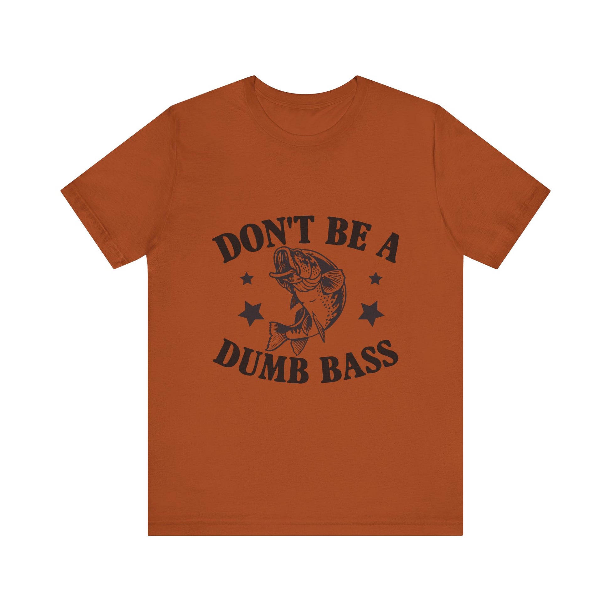 Funny Fishing T-Shirt - "Don't Be a Dumb Bass" Unisex Jersey Tee - aMOOsing Designs