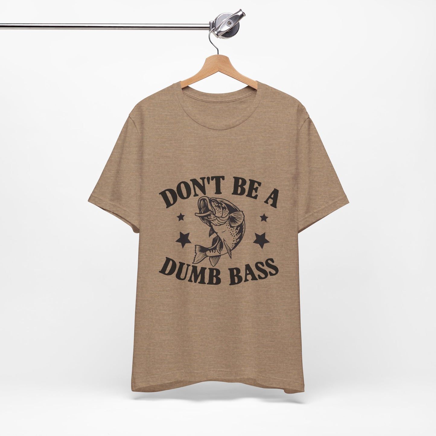 Funny Fishing T-Shirt - "Don't Be a Dumb Bass" Unisex Jersey Tee - aMOOsing Designs