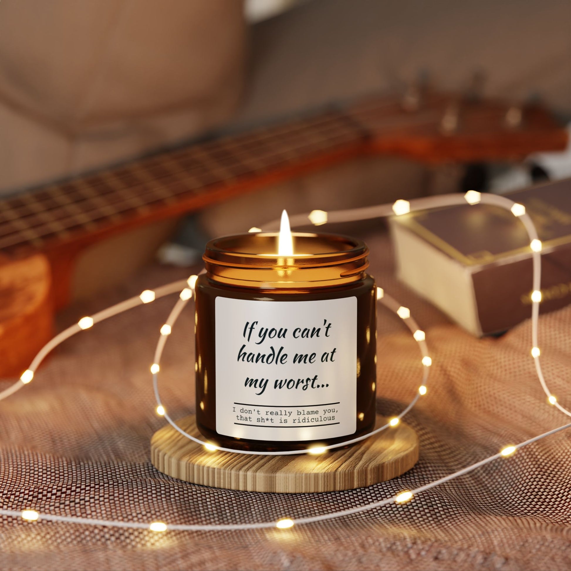 Funny Motivational Scented Soy Candle - "If You Can't Handle Me at My Worst" - Amber Jar - aMOOsing Designs