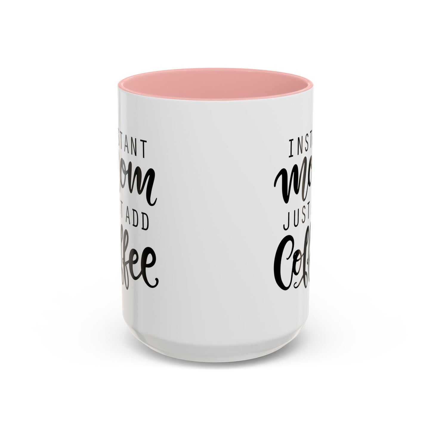 Instant Mom Coffee Mug, Funny Coffee Cup Gift for Moms, Mother's Day Present, Coffee Lover's Cup, Unique Kitchen Decor