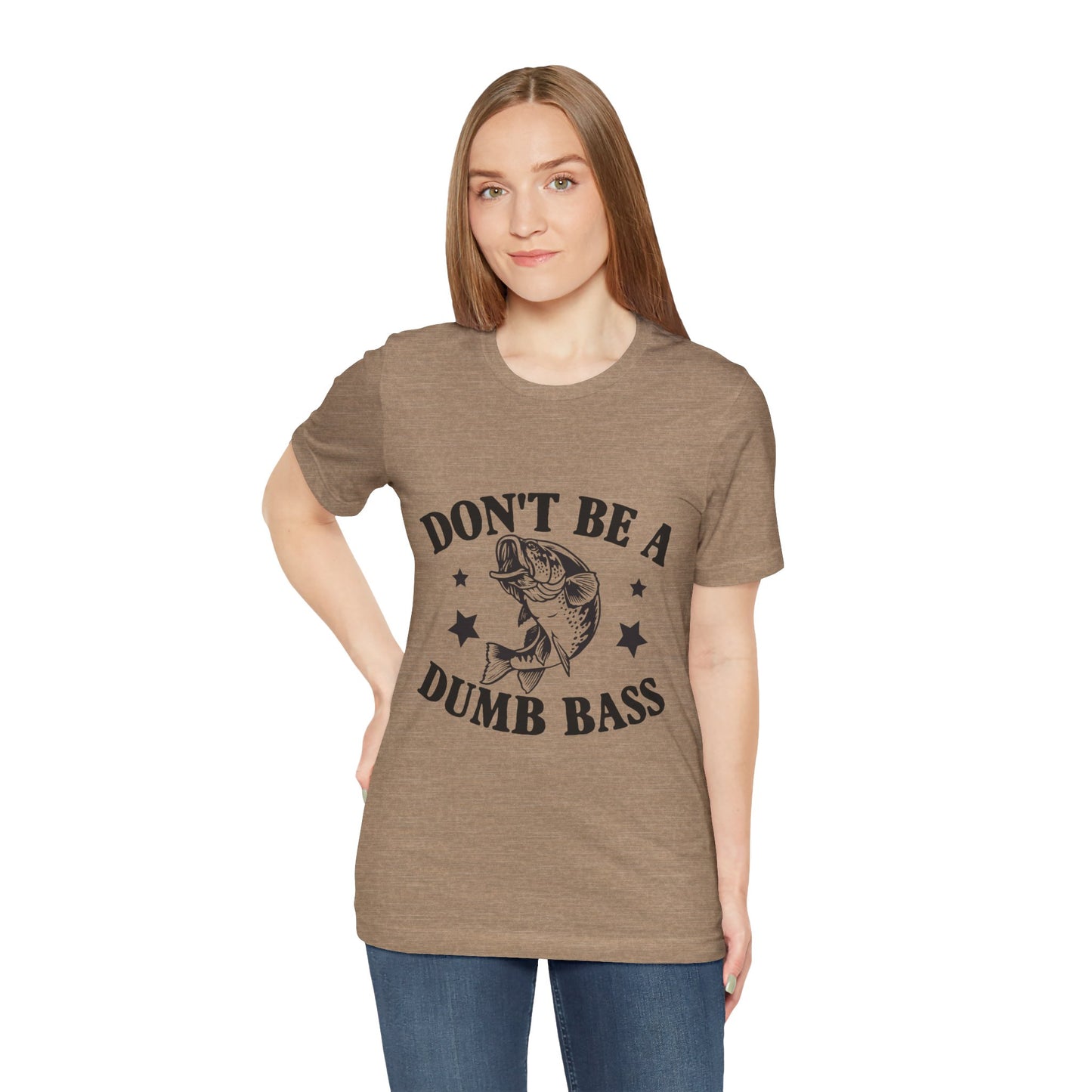 Funny Fishing T-Shirt - "Don't Be a Dumb Bass" Unisex Jersey Tee - aMOOsing Designs
