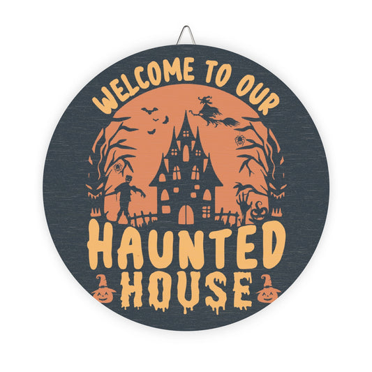 Wooden Halloween Sign | Welcome to Our Haunted House Decor, Spooky Home Decor, Fall Season, Trick or Treat Sign, Halloween Party Decoration