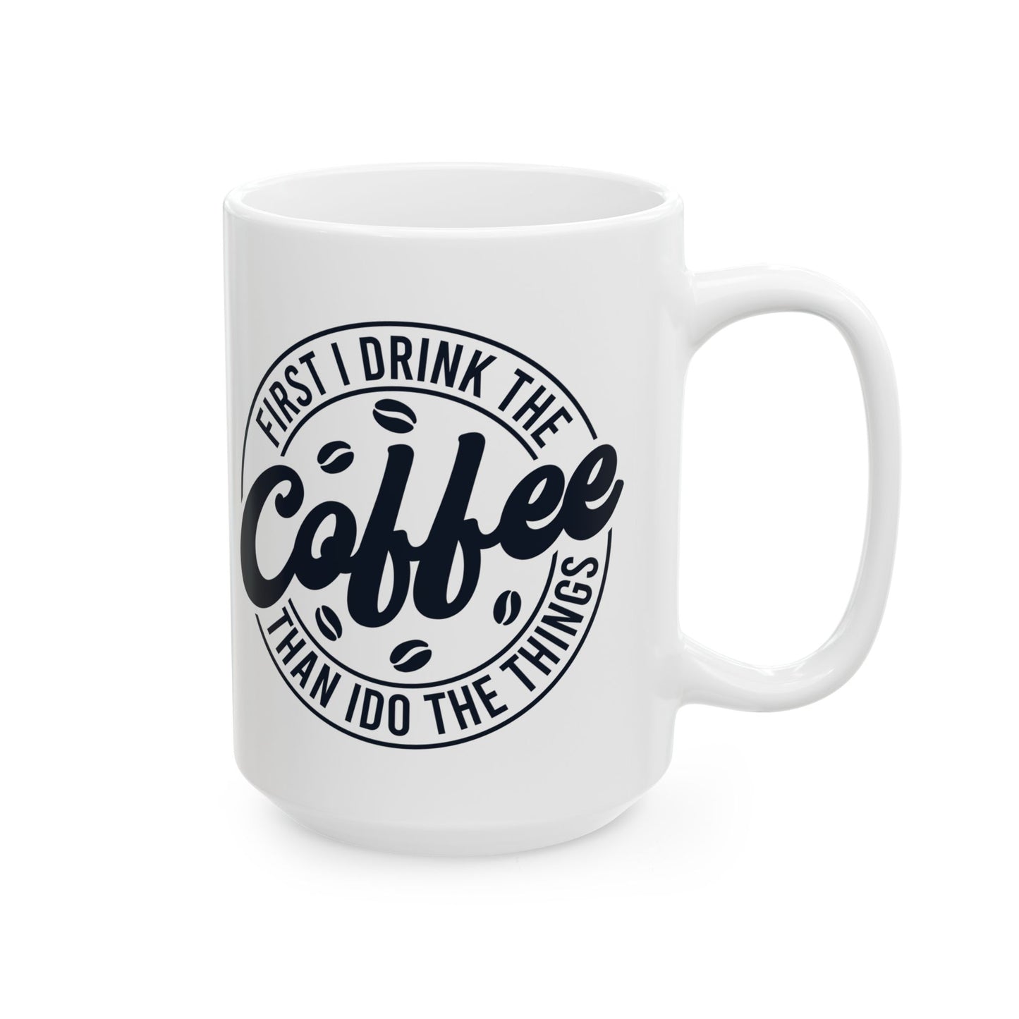 Funny Coffee Lover's Mug, Great Gift for Enthusiasts, Home/Office Drinkware, 11oz or 15oz - aMOOsing Designs