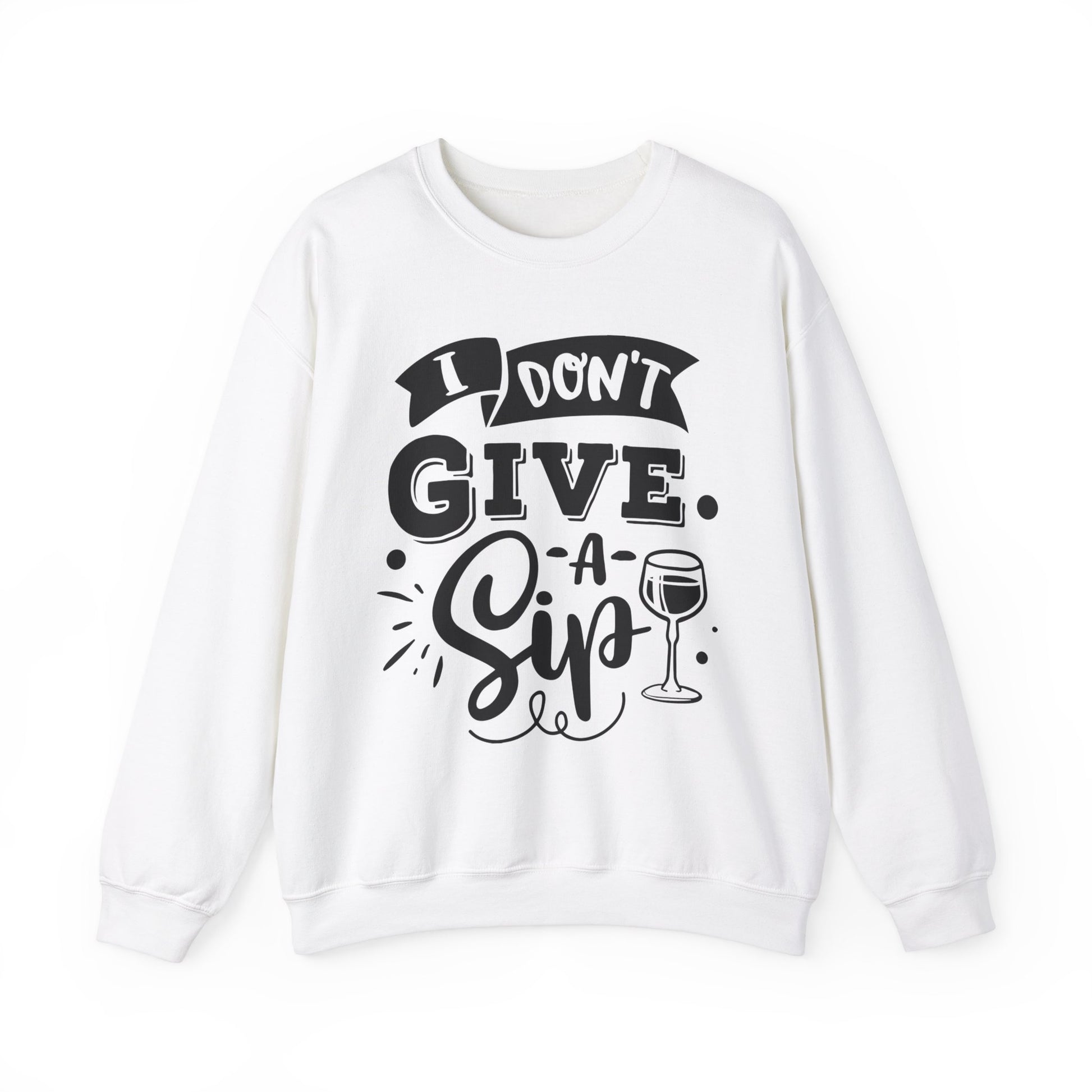 I Don't Give a Sip Unisex Heavy Blend Crewneck Sweatshirt, Funny Wine Lover Gift, Cozy Casual Sweatshirt, Perfect for Parties, Sip and Chill - aMOOsing Designs
