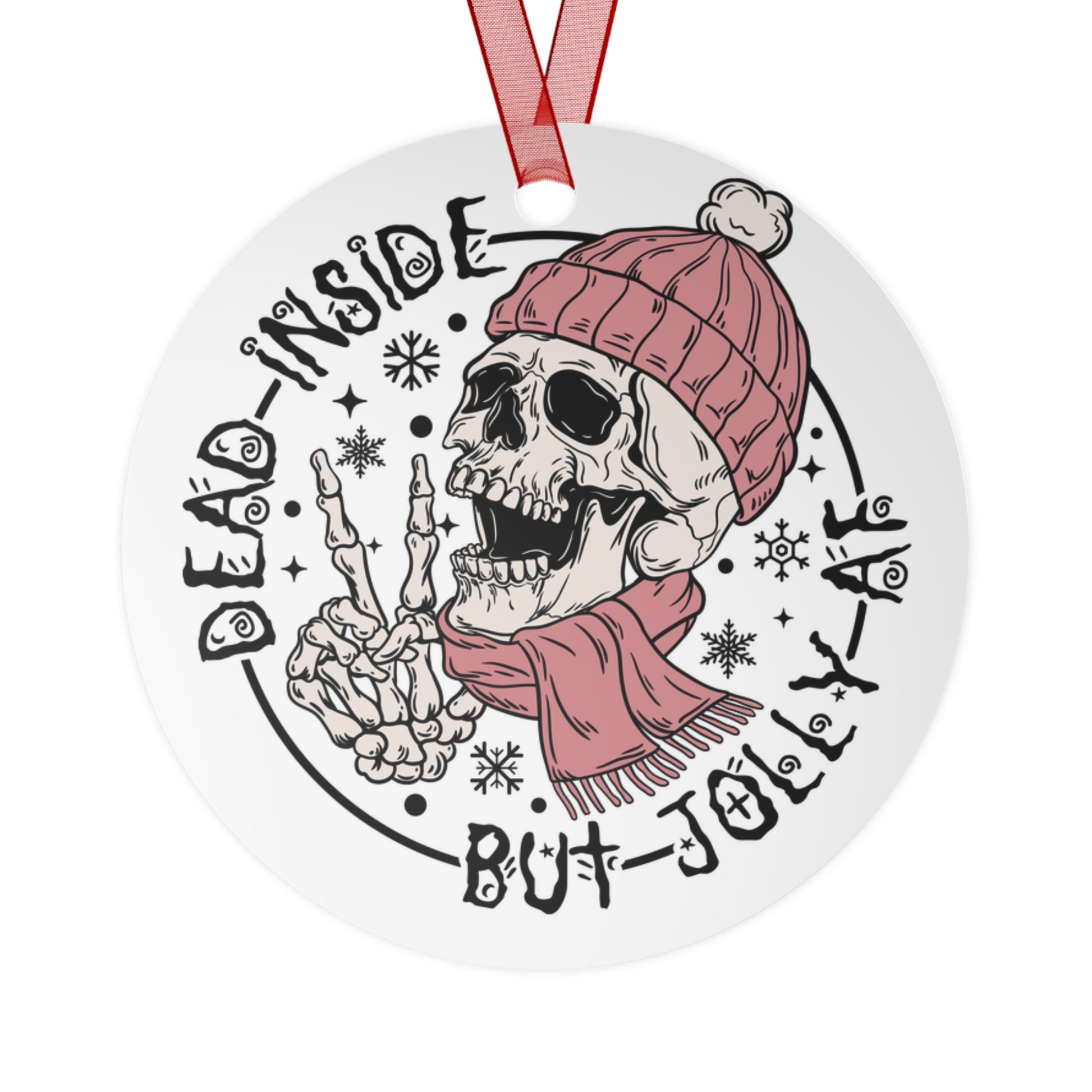 Metal Ornaments - Dead Inside But Jolly AF Skull Decor for Christmas & Halloween - aMOOsing Designs