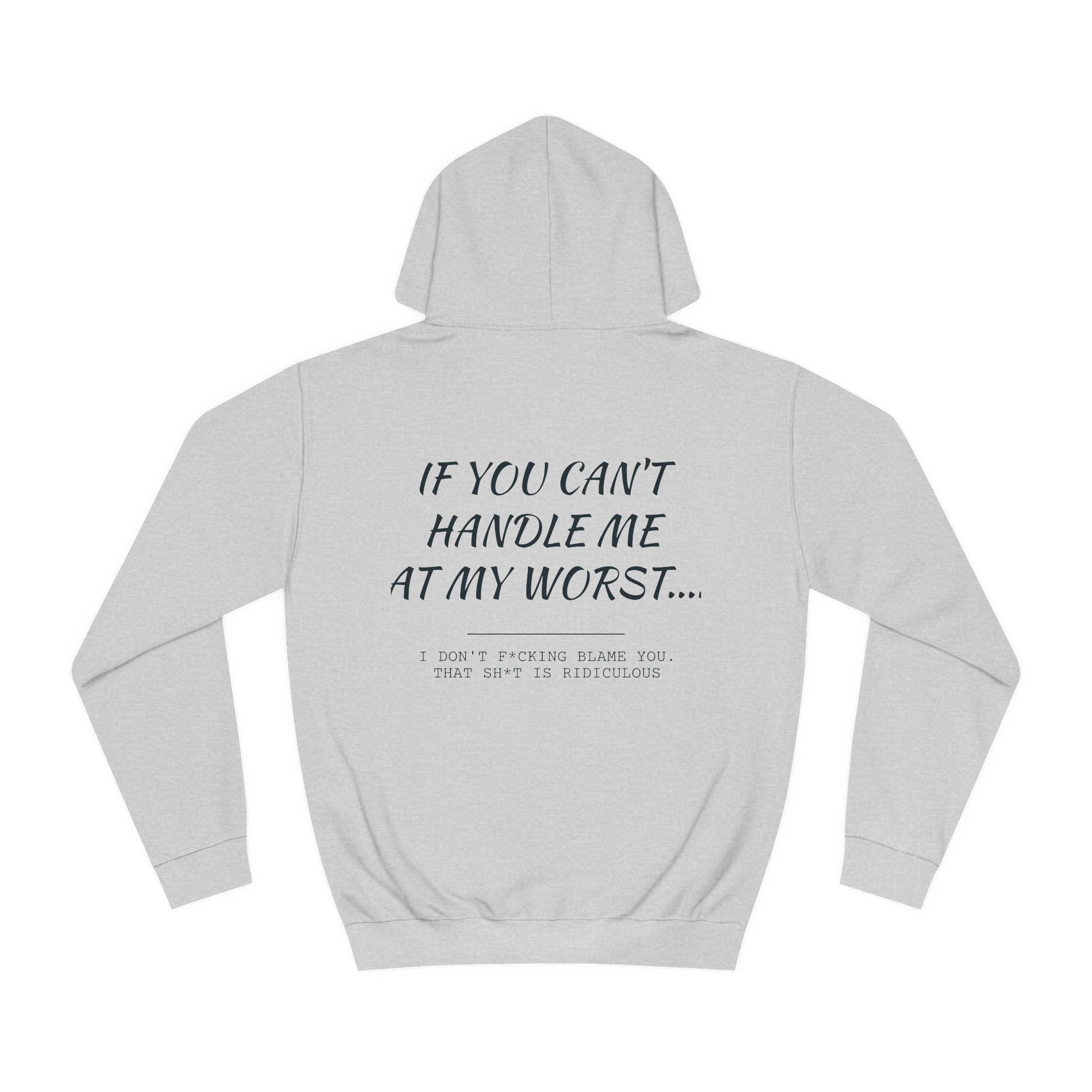 If you can't handle me- Unisex College Hoodie - aMOOsing Designs