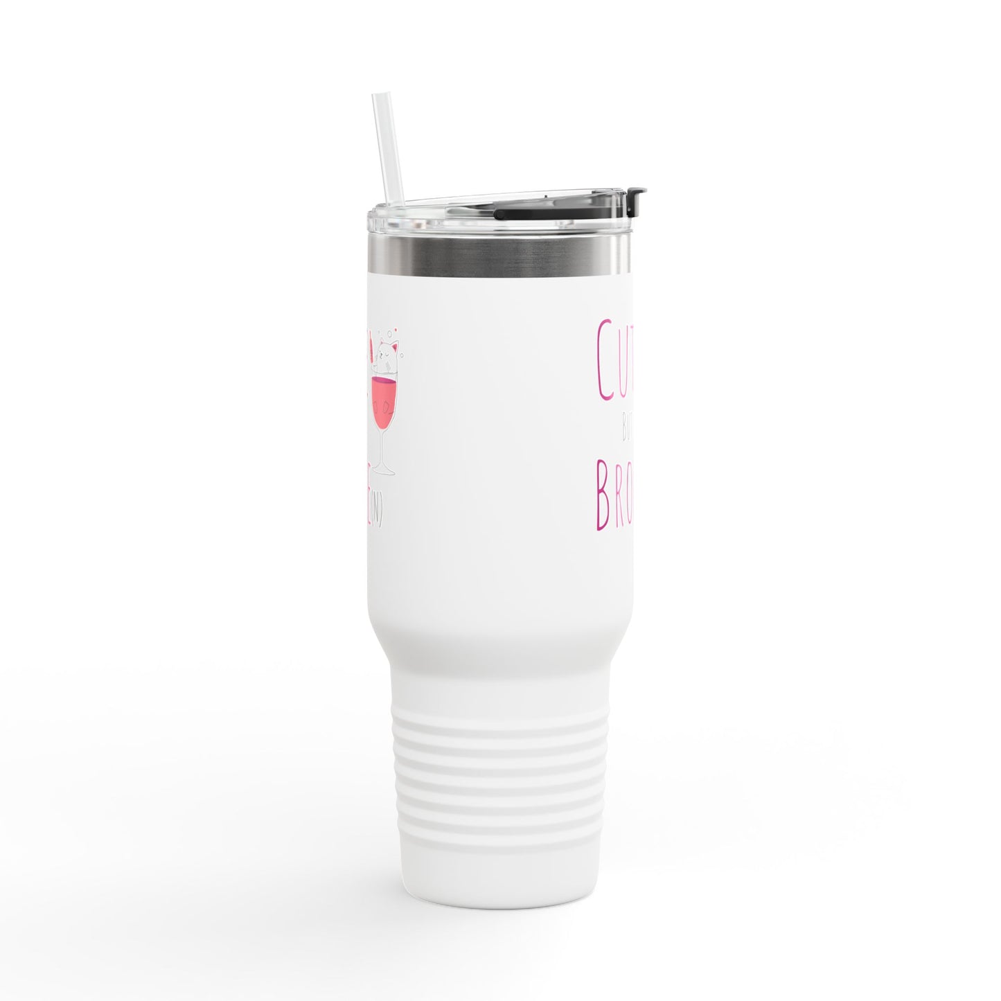 Cute But Broke Insulated Travel Mug - 40oz | Fun and Stylish Drinkware for Every Occasion - aMOOsing Designs