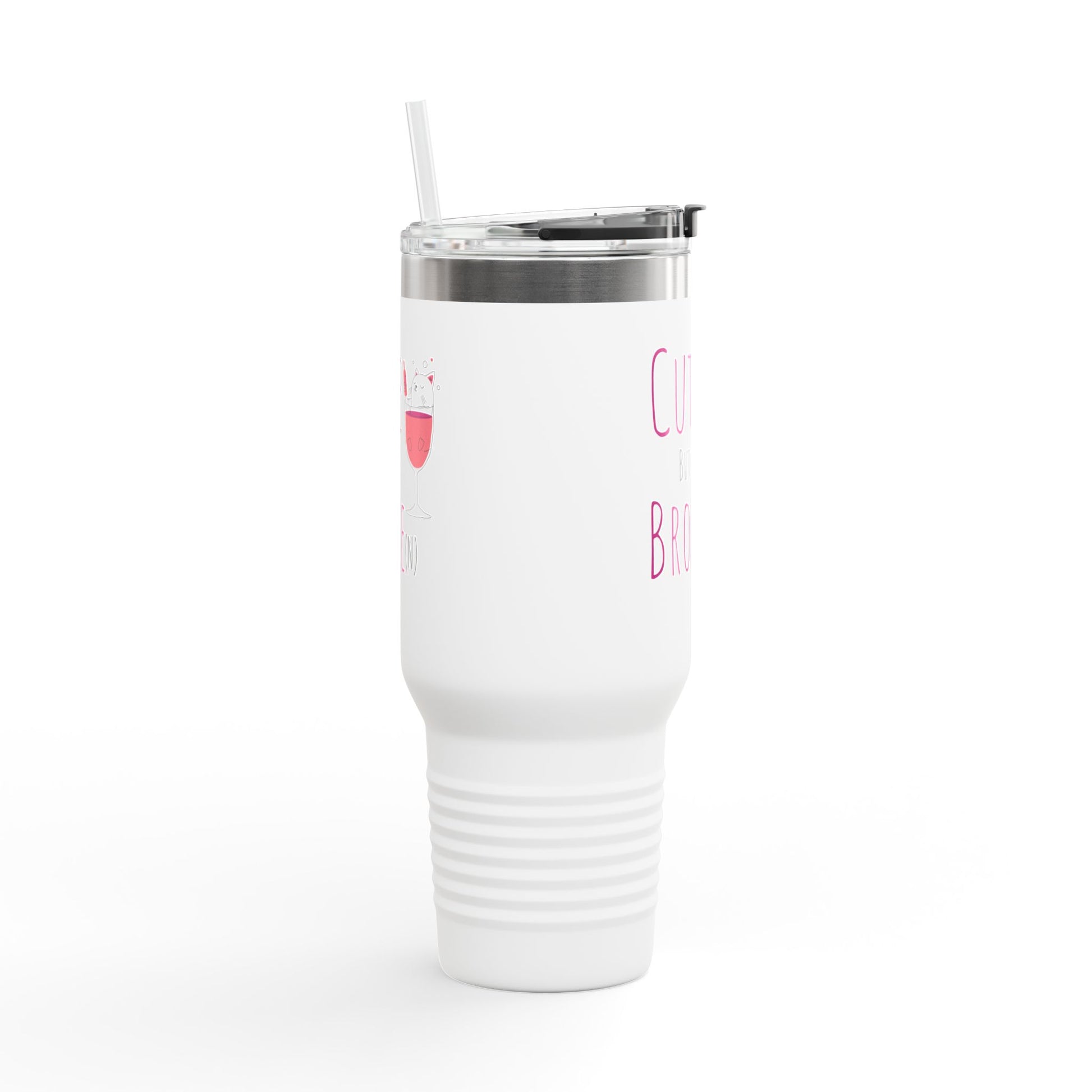 Cute But Broke Insulated Travel Mug - 40oz | Fun and Stylish Drinkware for Every Occasion - aMOOsing Designs