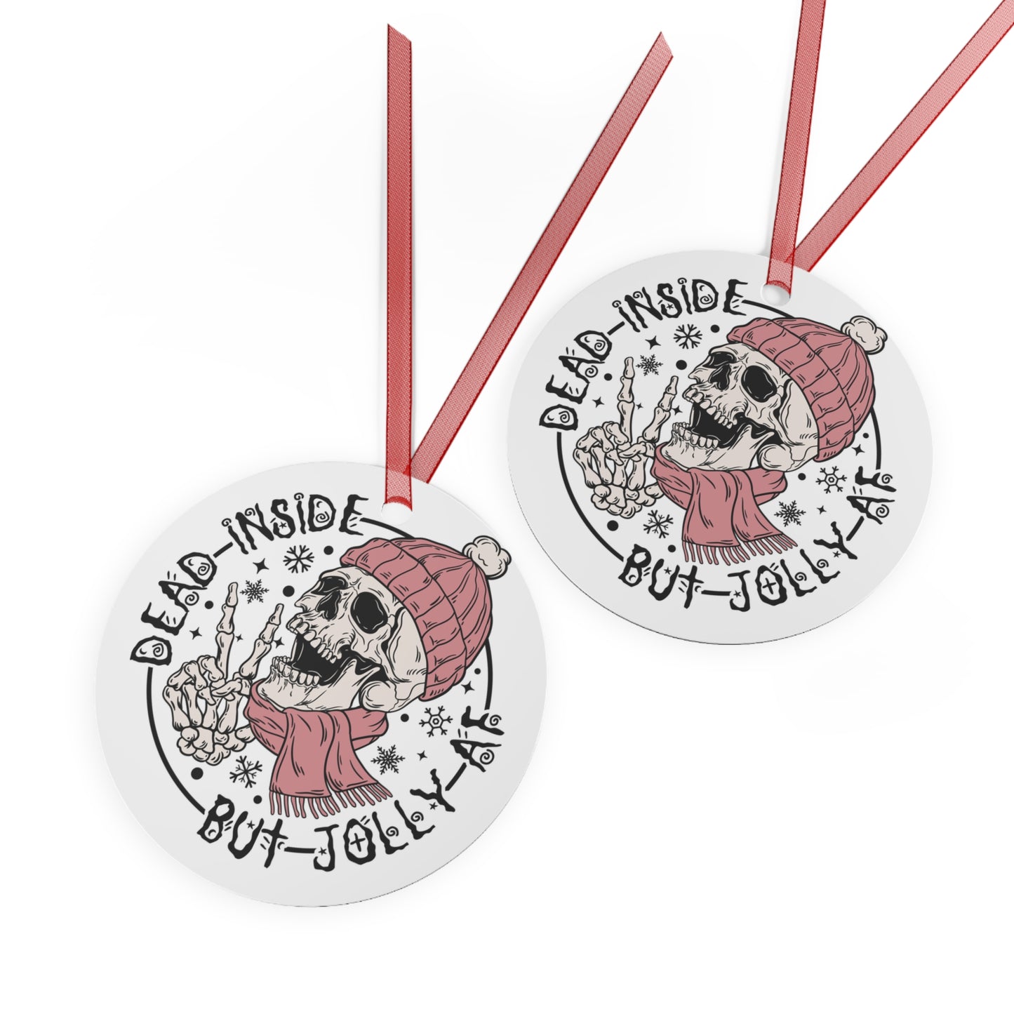 Metal Ornaments - Dead Inside But Jolly AF Skull Decor for Christmas & Halloween - aMOOsing Designs