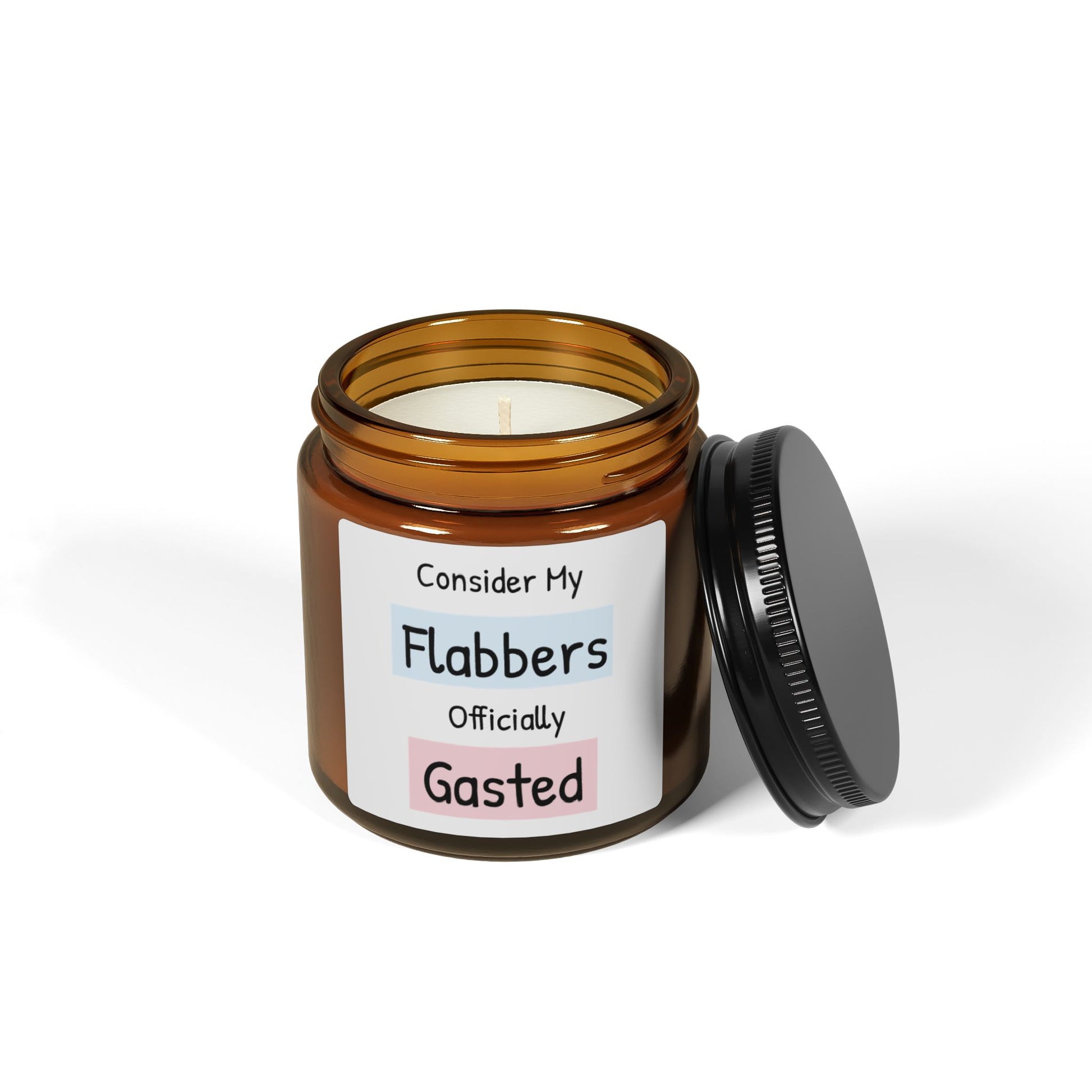 Humorous Scented Soy Candle - "Consider My Flabbers Gasted" - Fun Gift for Friends and Family - aMOOsing Designs