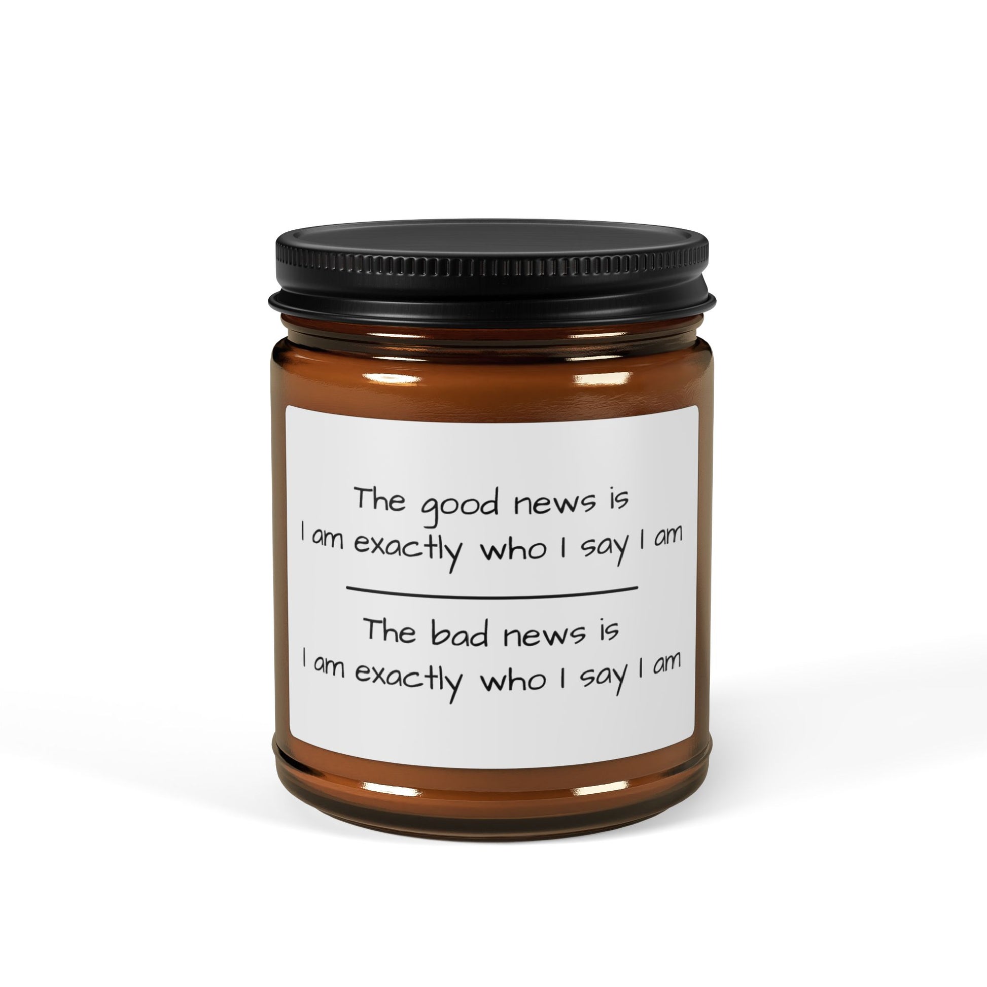 Funny Motivational Scented Soy Candle - Amber Jar with Affirmation Design - aMOOsing Designs