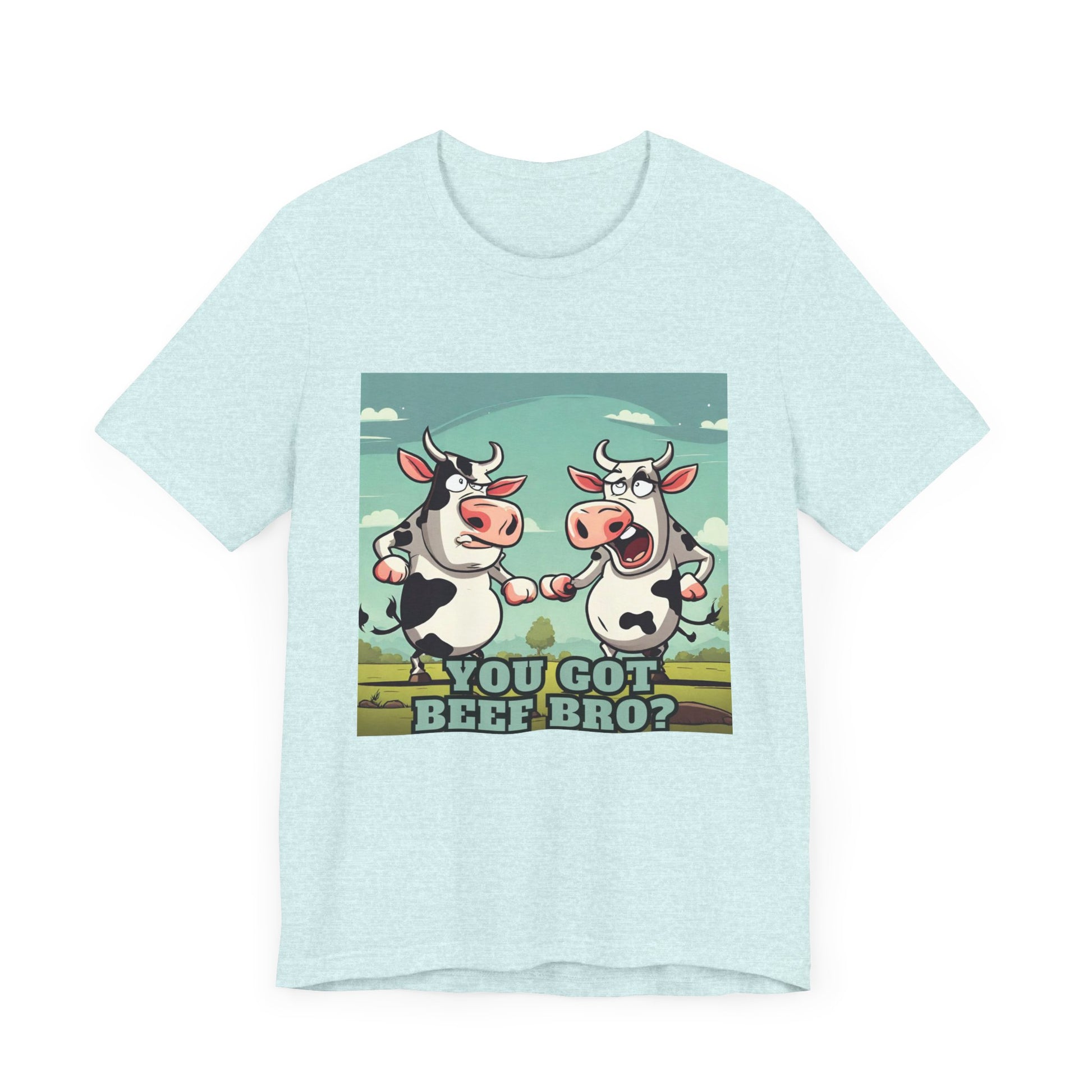 You got beef?- Unisex Jersey Short Sleeve Tee - aMOOsing Designs