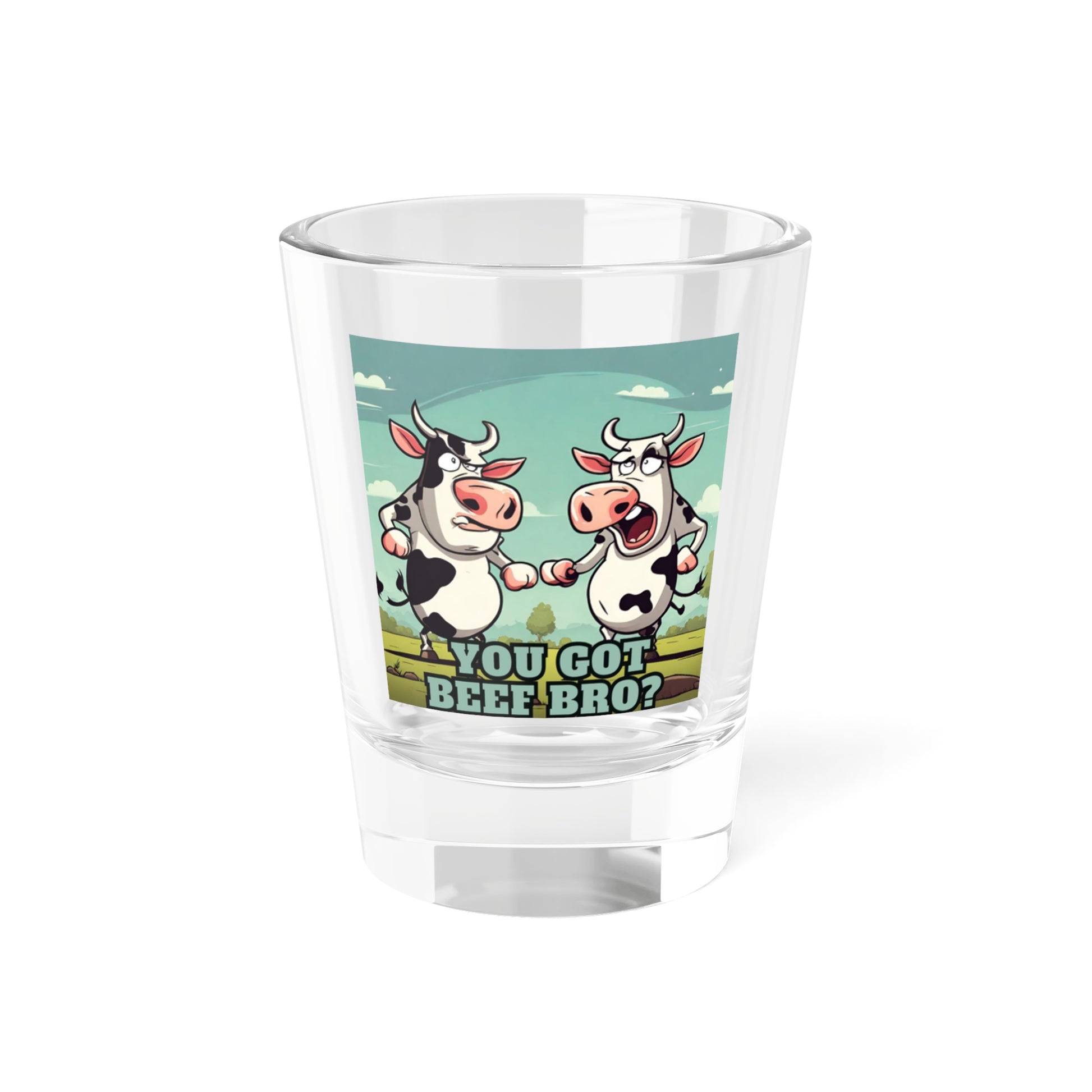 Got Beef?- Shot Glass, 1.5oz - aMOOsing Designs