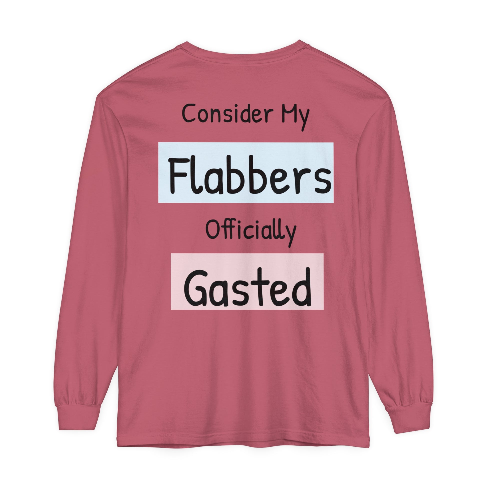 Whimsical Long Sleeve T-Shirt - "Consider My Flabbers Officially Gasted" - aMOOsing Designs