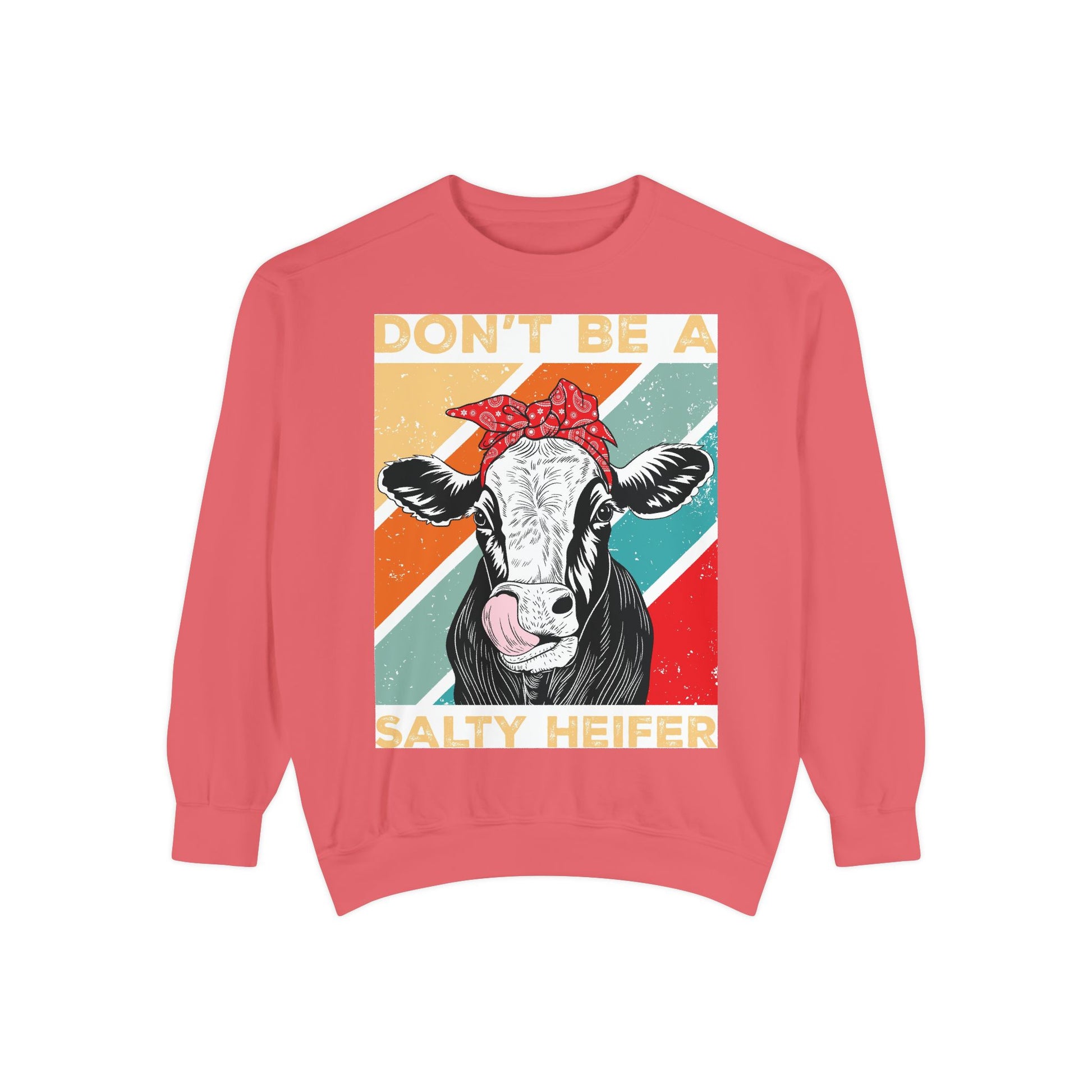 Don't Be a Salty Heifer - Sassy & Stylish Unisex Sweatshirt" - aMOOsing Designs