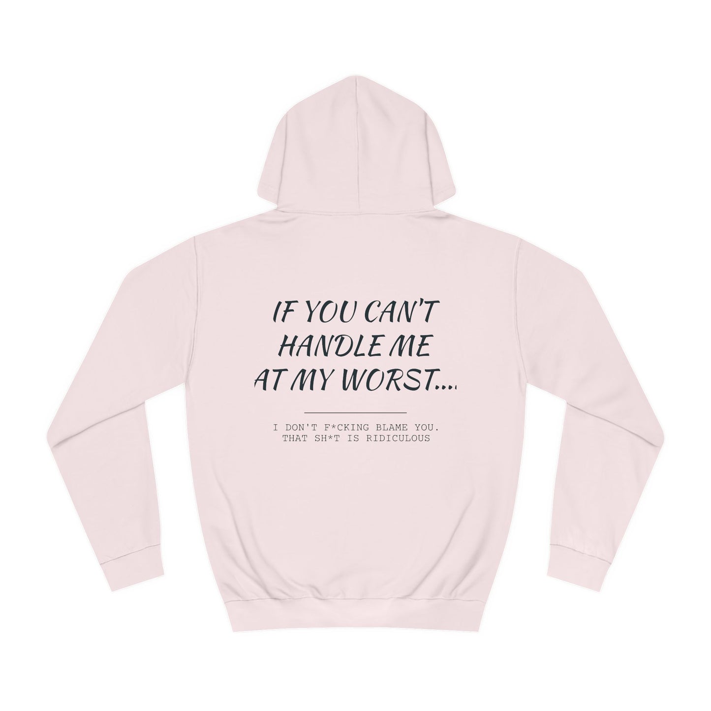 If you can't handle me- Unisex College Hoodie - aMOOsing Designs