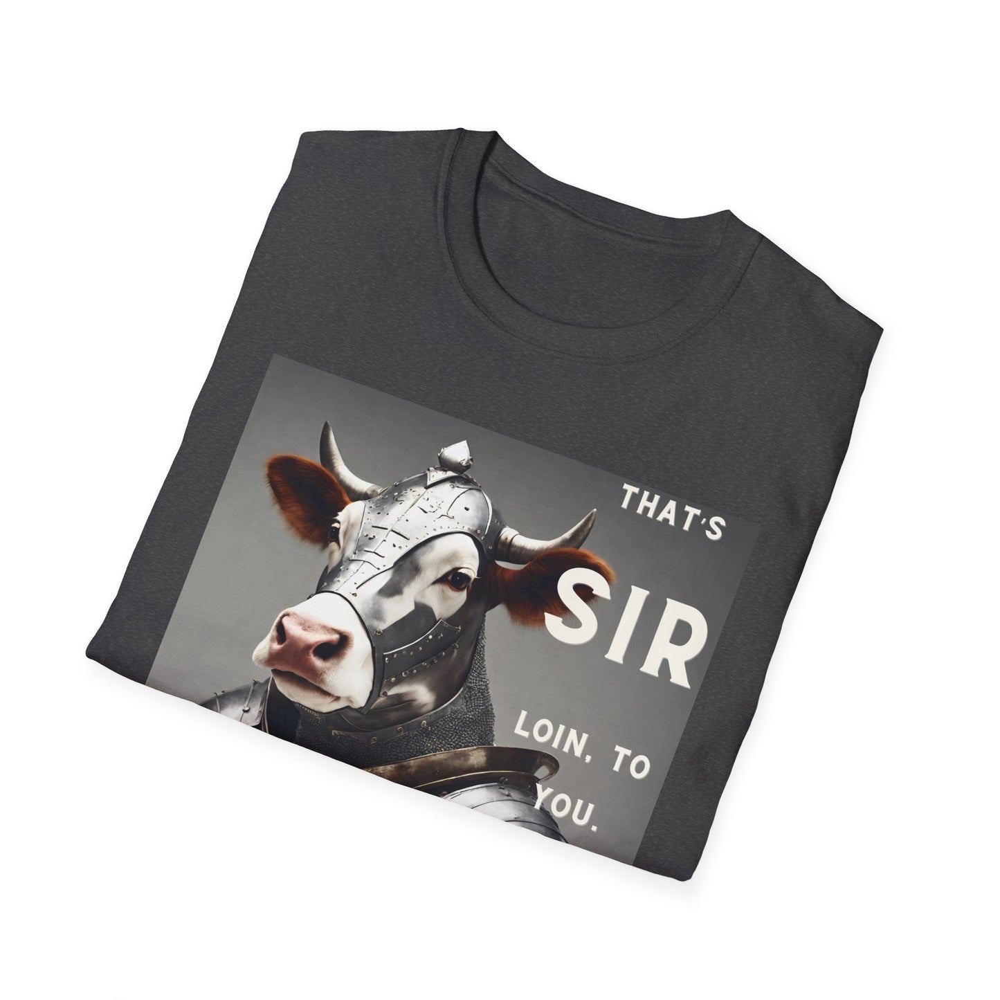 SIR Loin- Unisex Softstyle T-Shirt - aMOOsing Designs