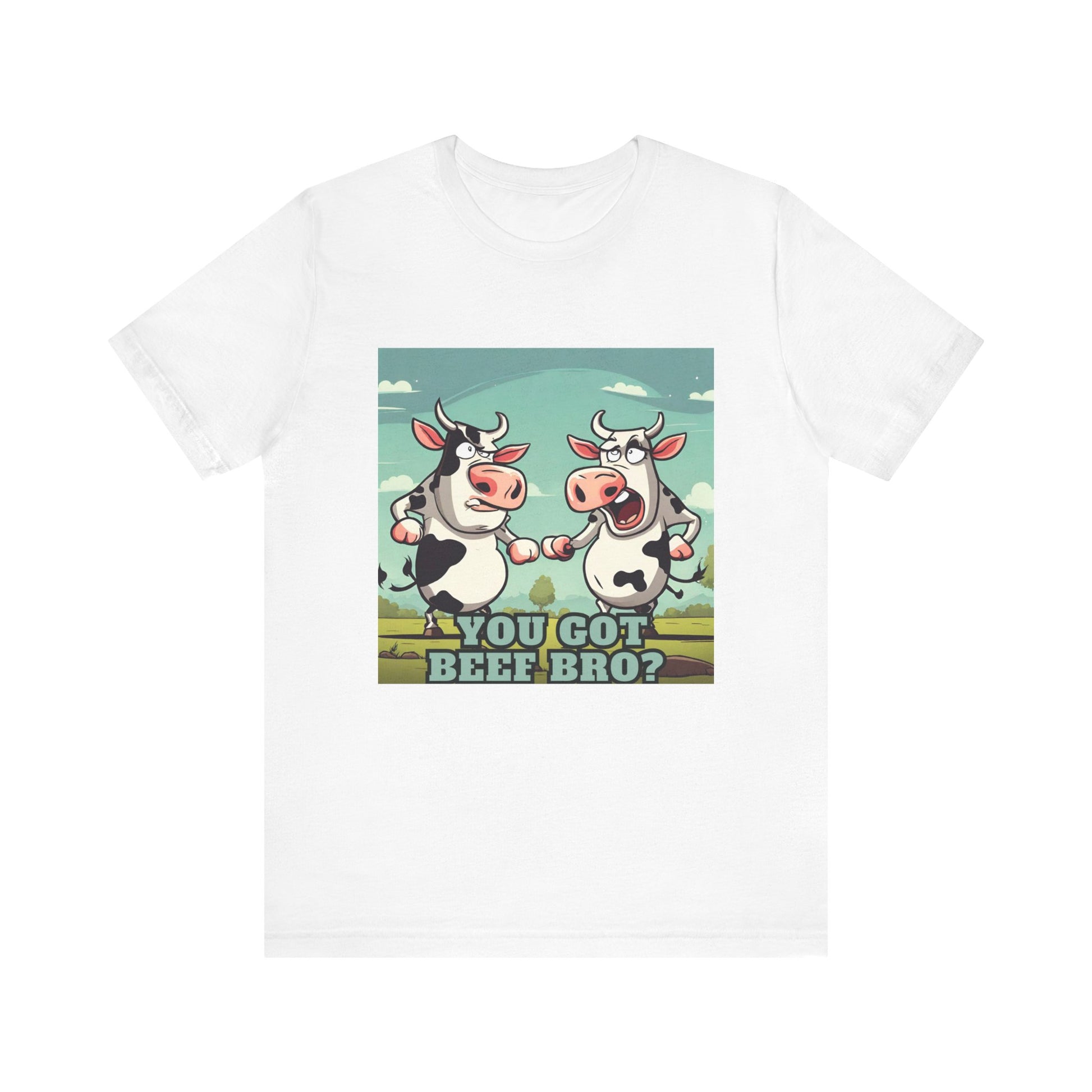 You got beef?- Unisex Jersey Short Sleeve Tee - aMOOsing Designs