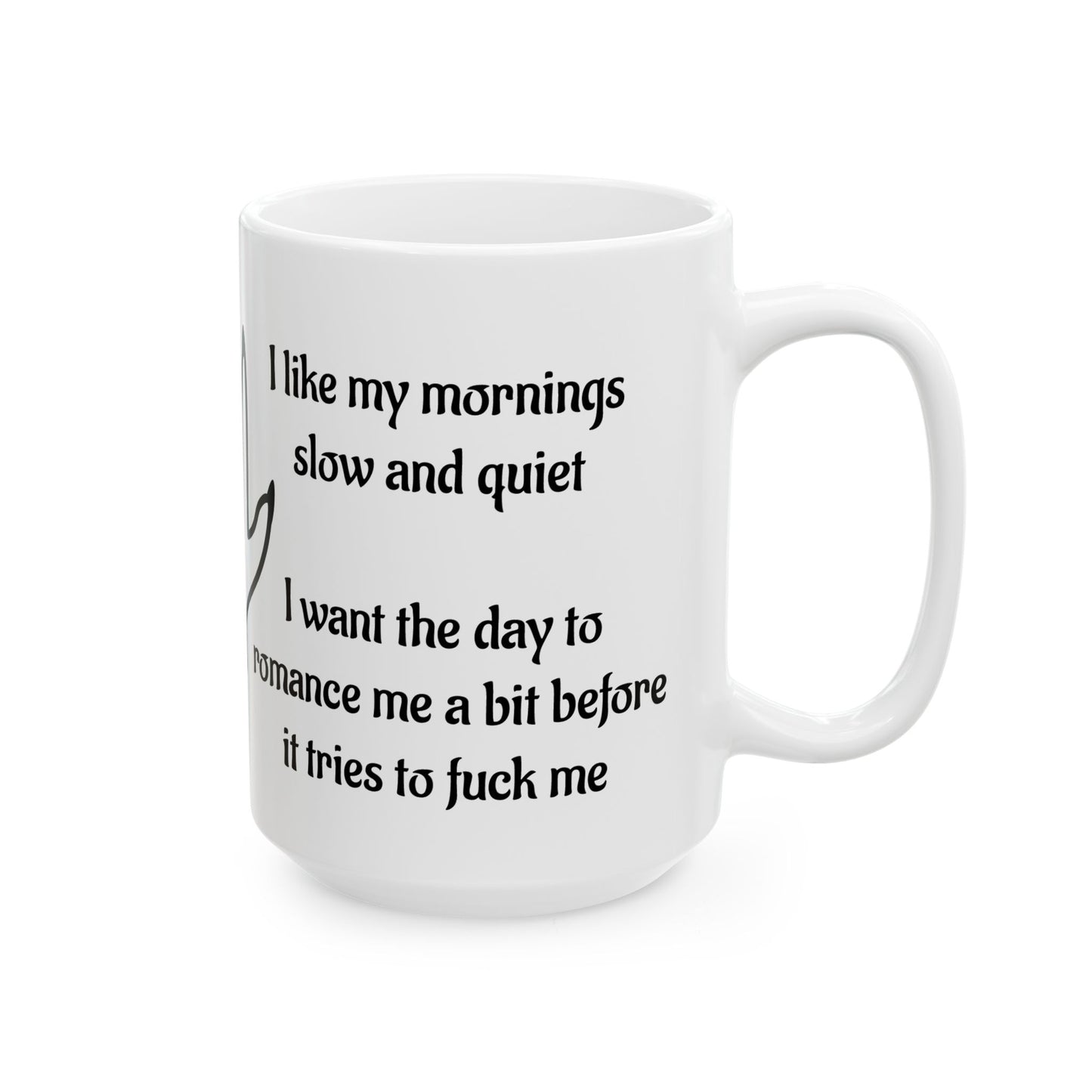 Ceramic Adult Humor Coffee Mug - Quirky Morning Quotes, Funny Gift for Coffee Lovers, 11oz & 15oz, Ideal for Birthdays, Holidays, or Everyday Use - aMOOsing Designs