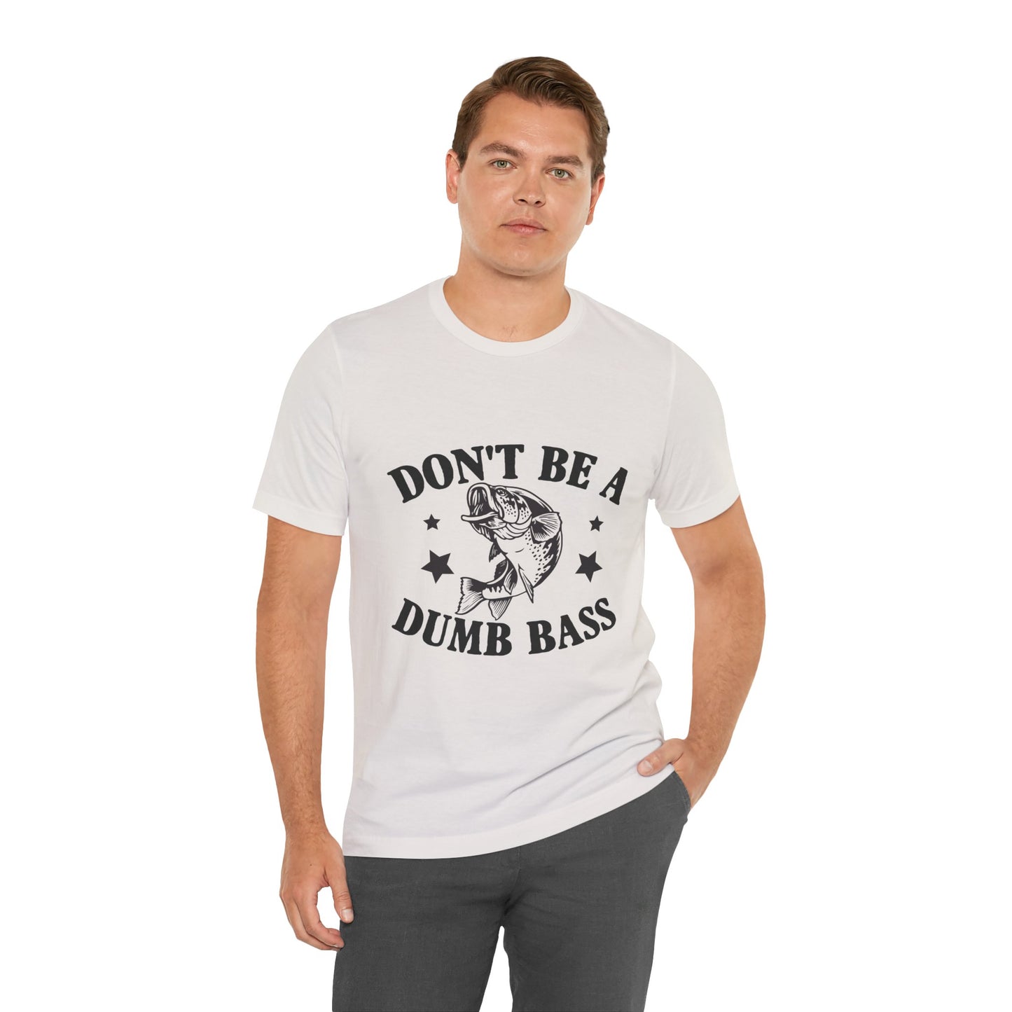 Funny Fishing T-Shirt - "Don't Be a Dumb Bass" Unisex Jersey Tee - aMOOsing Designs