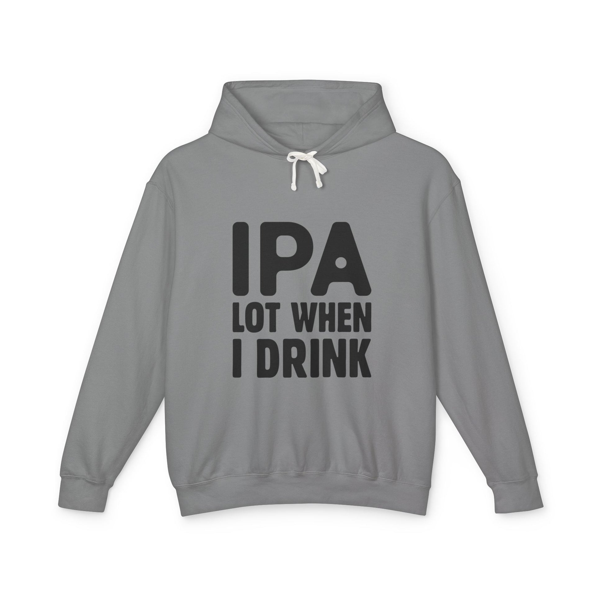 IPA Lot When I Drink Unisex Lightweight Hooded Sweatshirt - Perfect for Beer Lovers - aMOOsing Designs