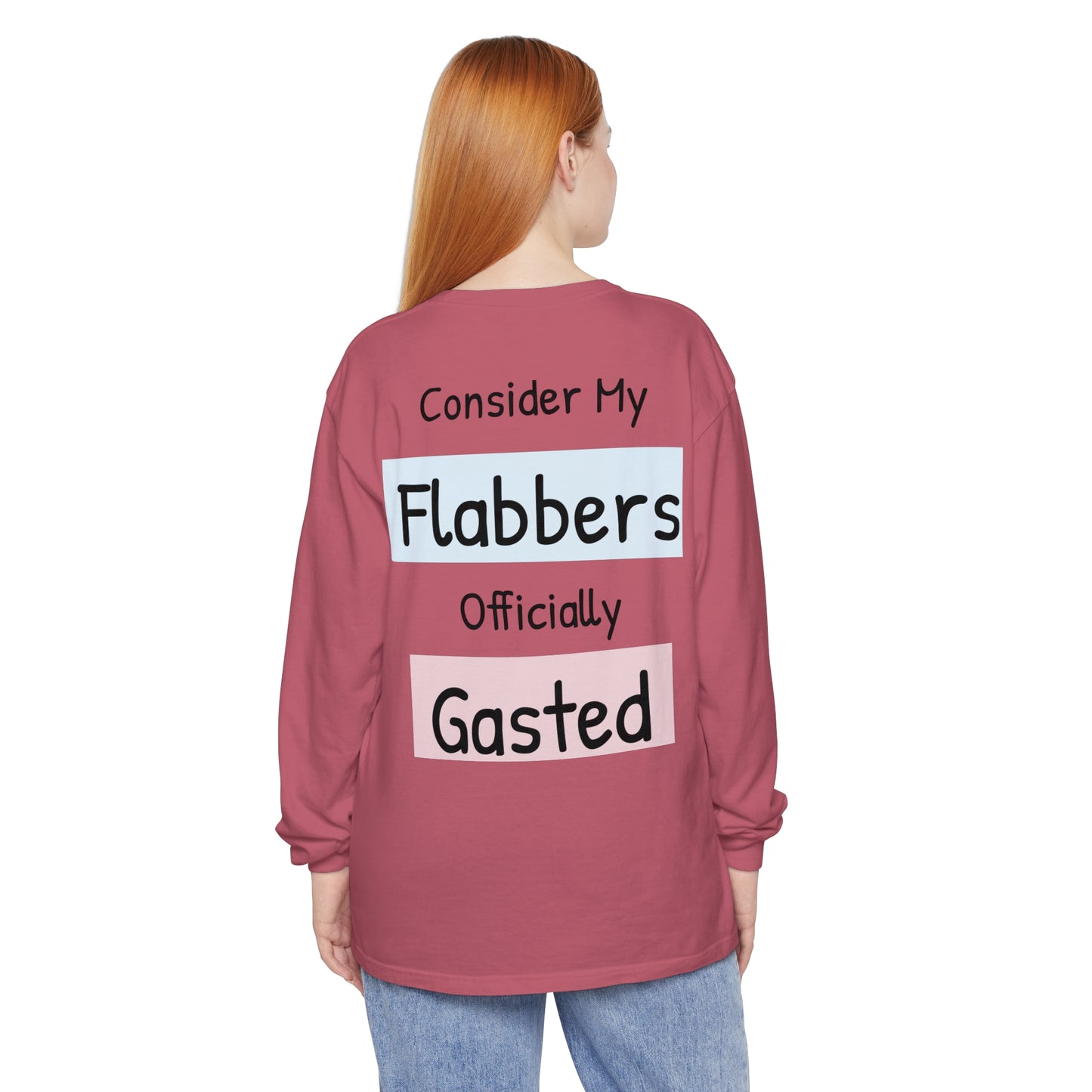 Whimsical Long Sleeve T-Shirt - "Consider My Flabbers Officially Gasted" - aMOOsing Designs