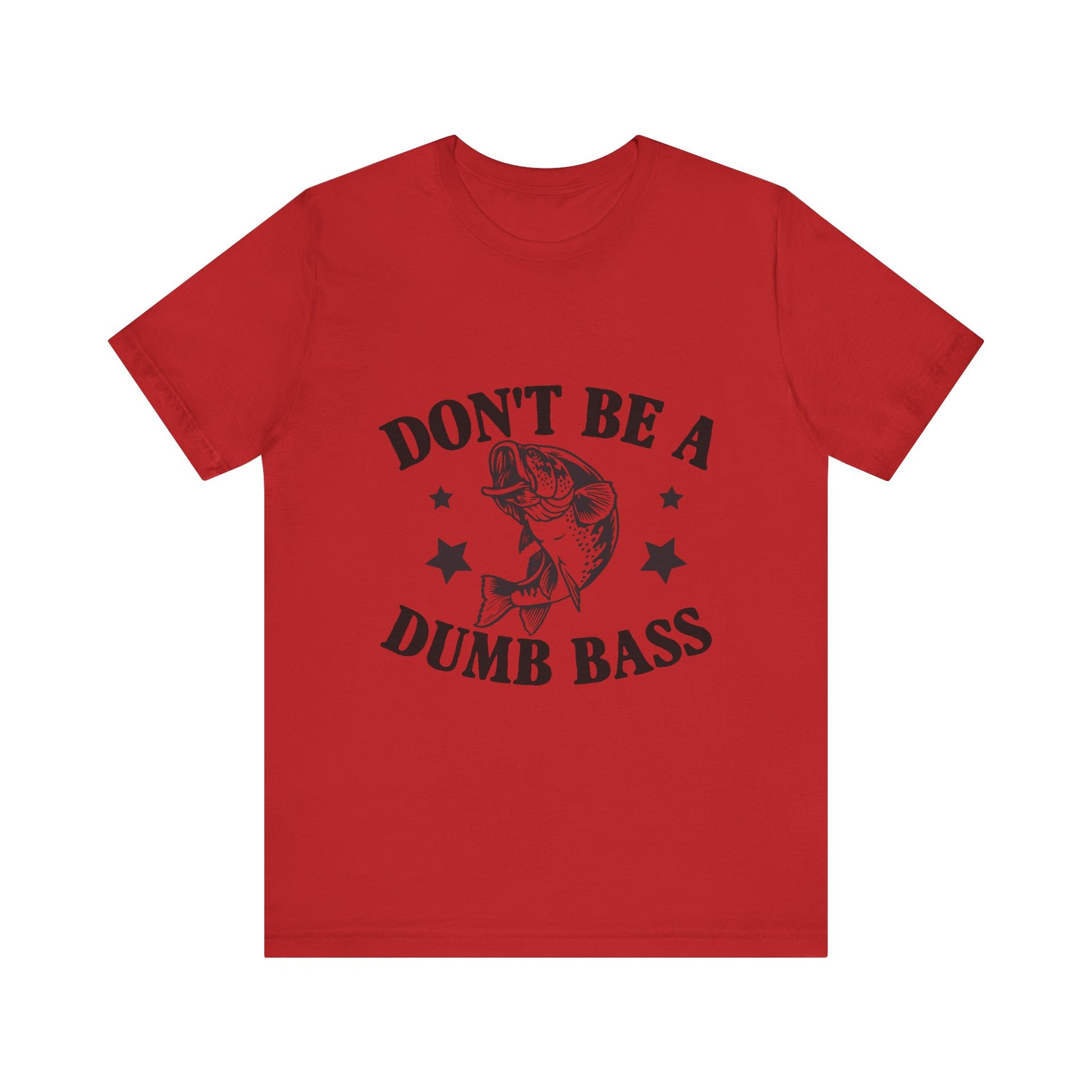 Funny Fishing T-Shirt - "Don't Be a Dumb Bass" Unisex Jersey Tee - aMOOsing Designs