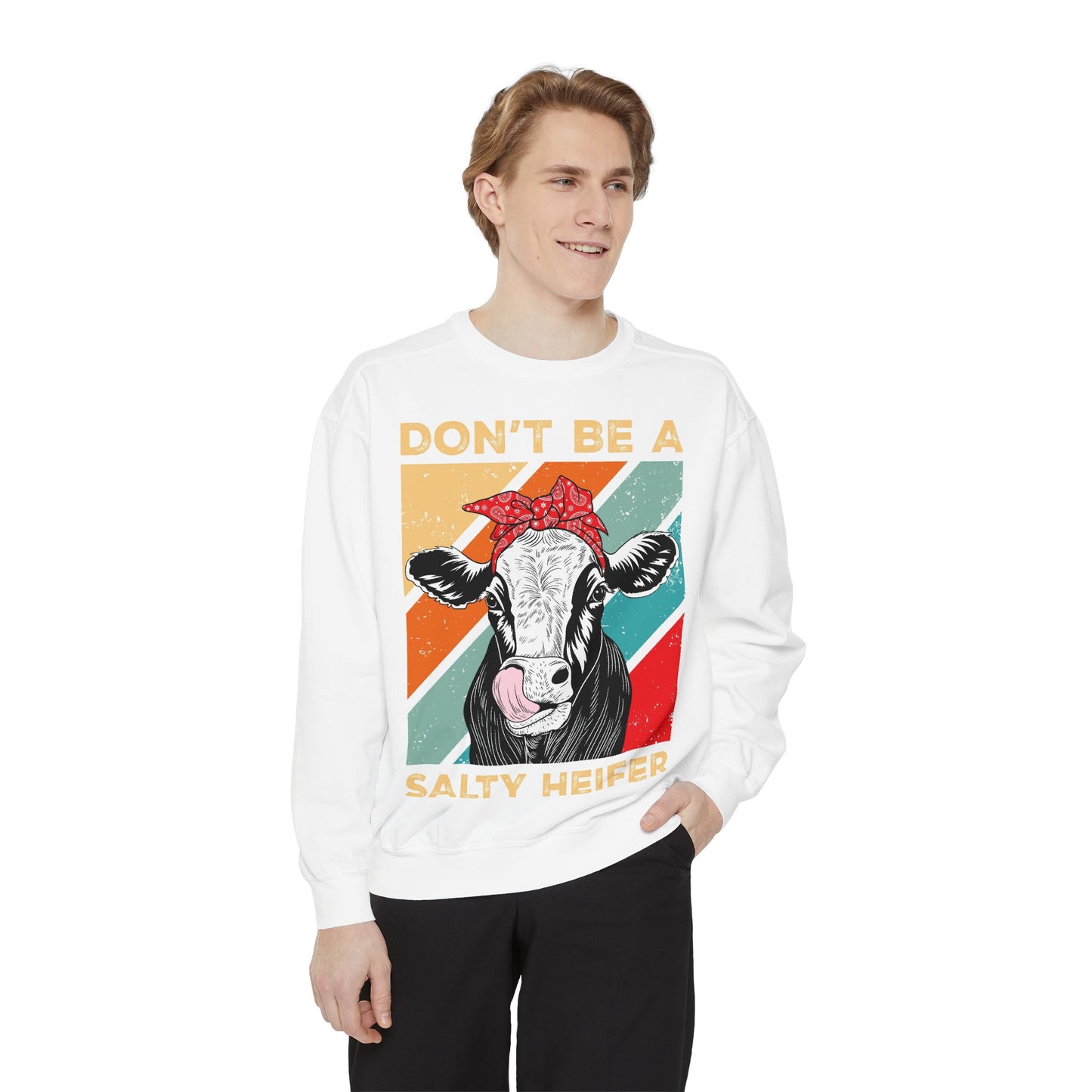 Don't Be a Salty Heifer - Sassy & Stylish Unisex Sweatshirt" - aMOOsing Designs