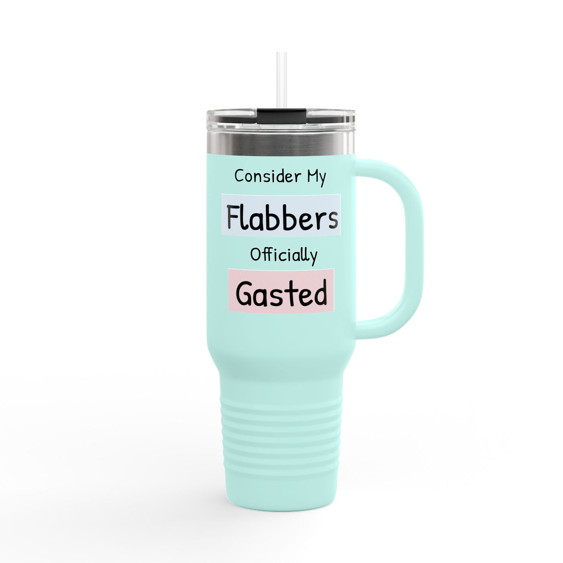 Funny Insulated Travel Mug - 40oz 'Consider My Flabbers Officially Gasted' - aMOOsing Designs