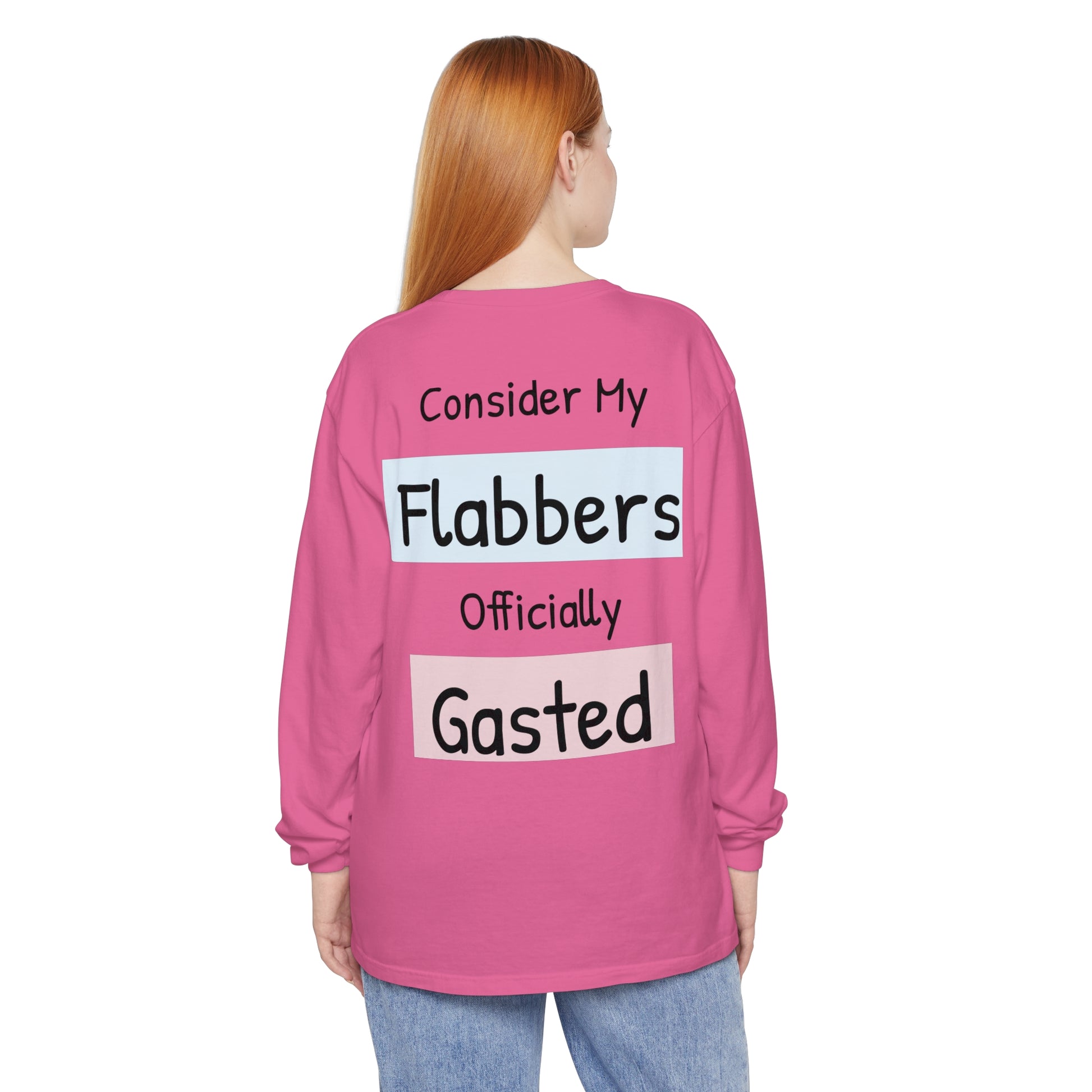 Whimsical Long Sleeve T-Shirt - "Consider My Flabbers Officially Gasted" - aMOOsing Designs