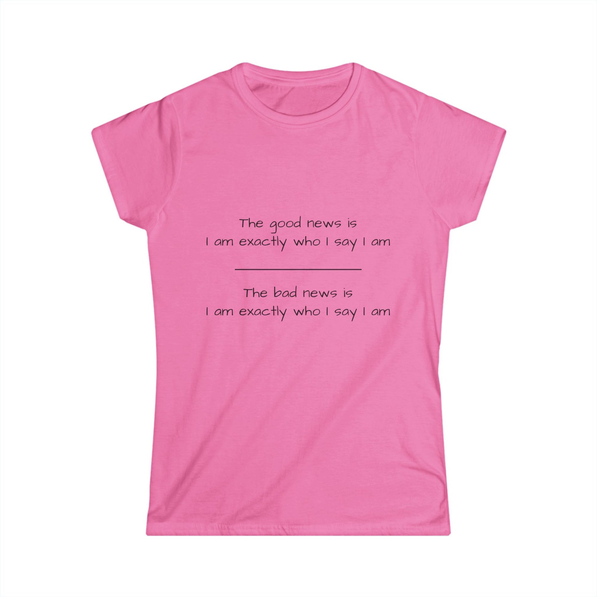 Funny Women's Softstyle Tee - "Good News/Bad News..." Funny Inspirational Quote Shirt - aMOOsing Designs